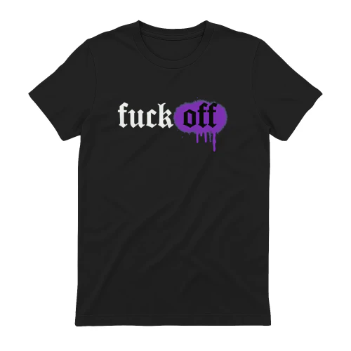 Fuck Off Purple Spray Paint Graphic Tee | Edgy Streetwear T-Shirt | Sarcastic Funny Adult Humor Shirt | Vintage Distressed Style