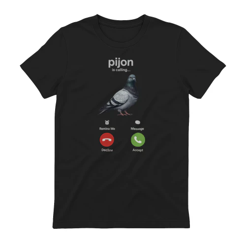 Pijon Is Calling Shirt Funny Meme Tee | Viral Pigeon Incoming Call Graphic T-Shirt | Internet Humor Gift