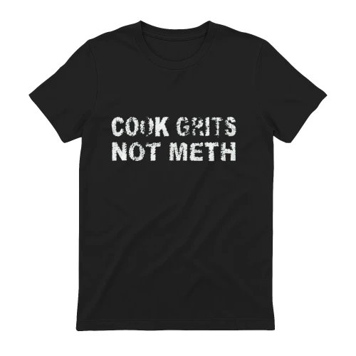 COOK GRITS NOT METH 🔥