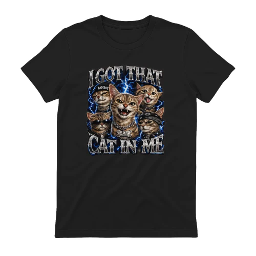 I Got That Cat In Me Shirt, Funny Cat Meme Shirt, Gothic Cat Graphic Tee, Cat Lover Gift,