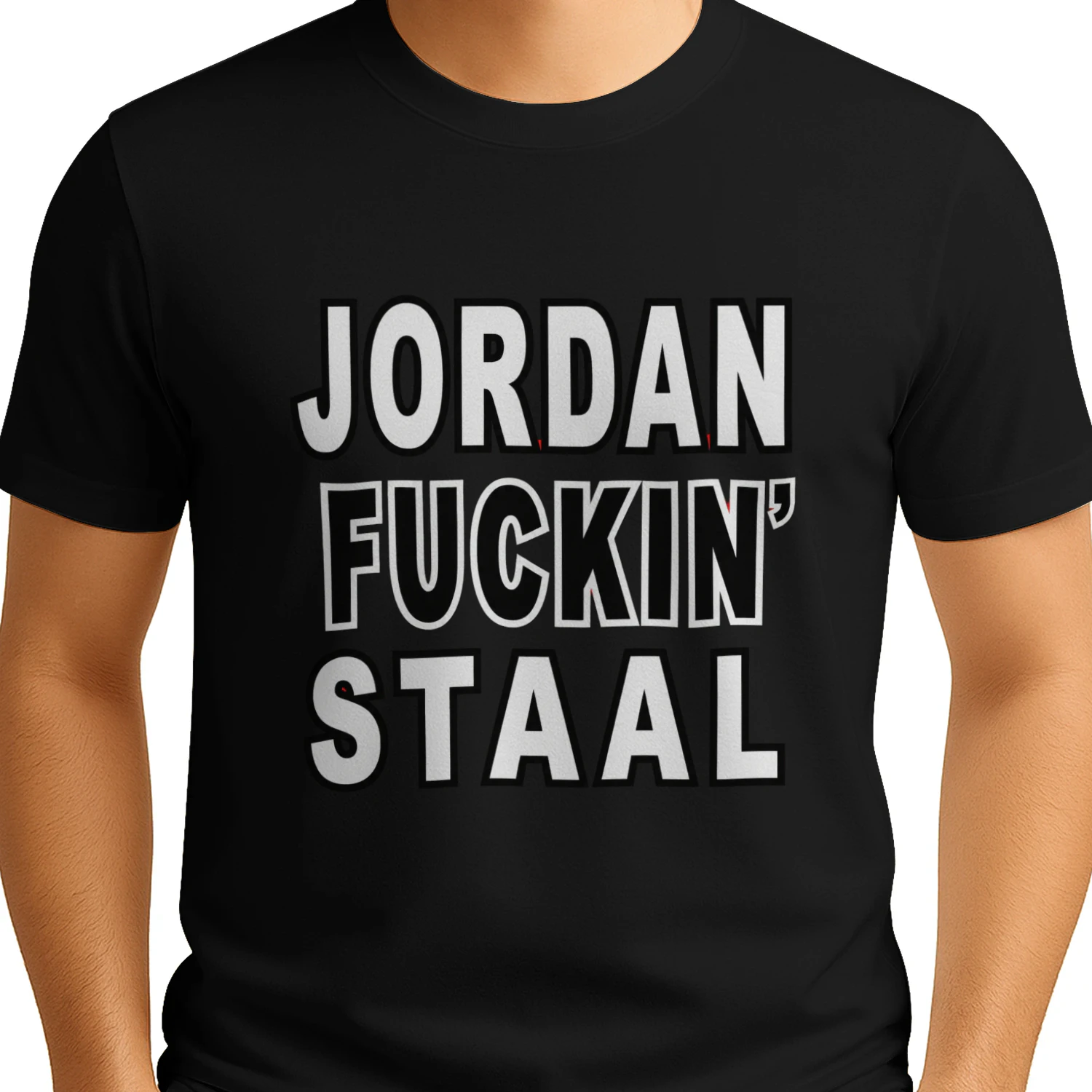 "JORDAN FUCKIN' STAAL"