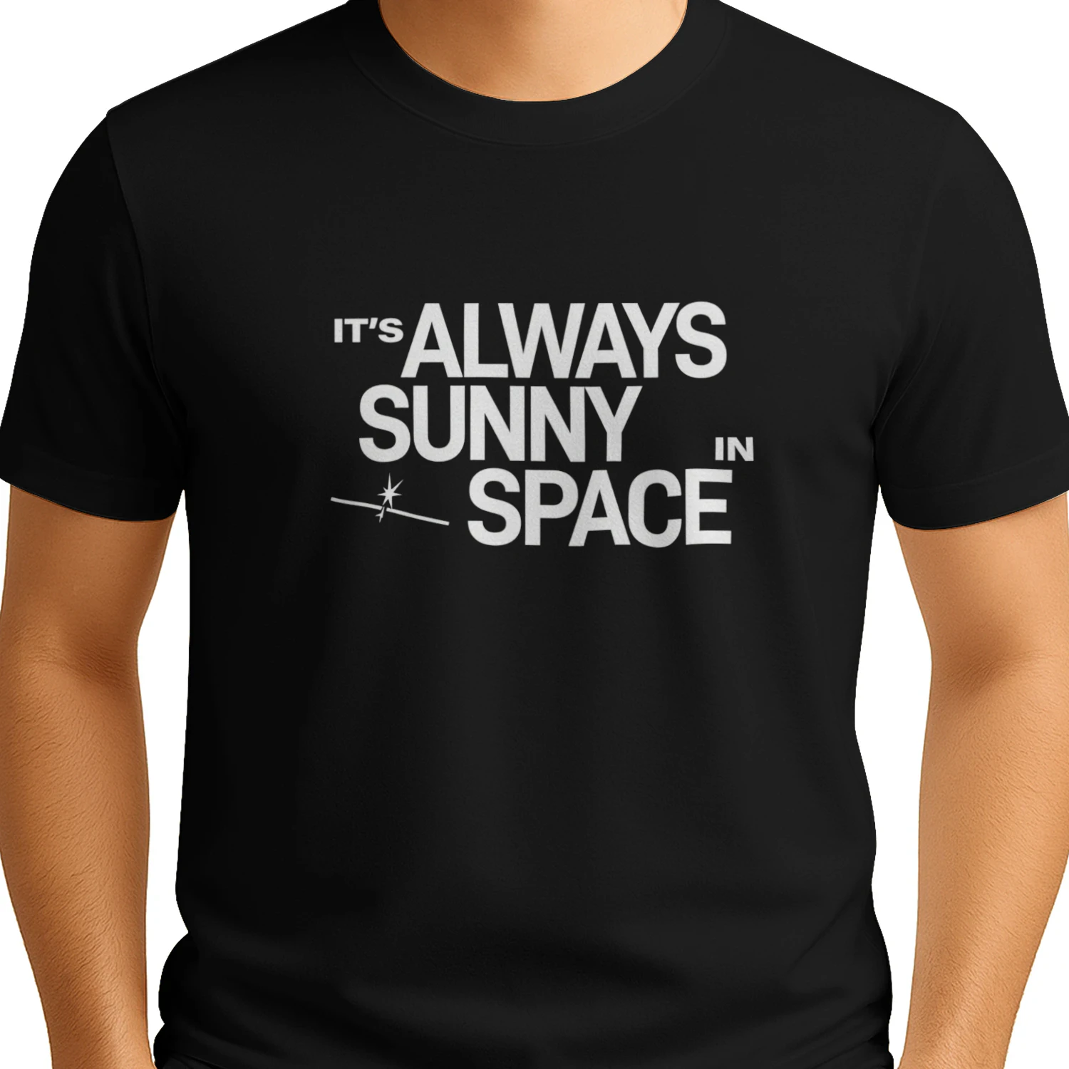 It's Always Sunny in Space Shirt – Funny SpaceX Inspired Space