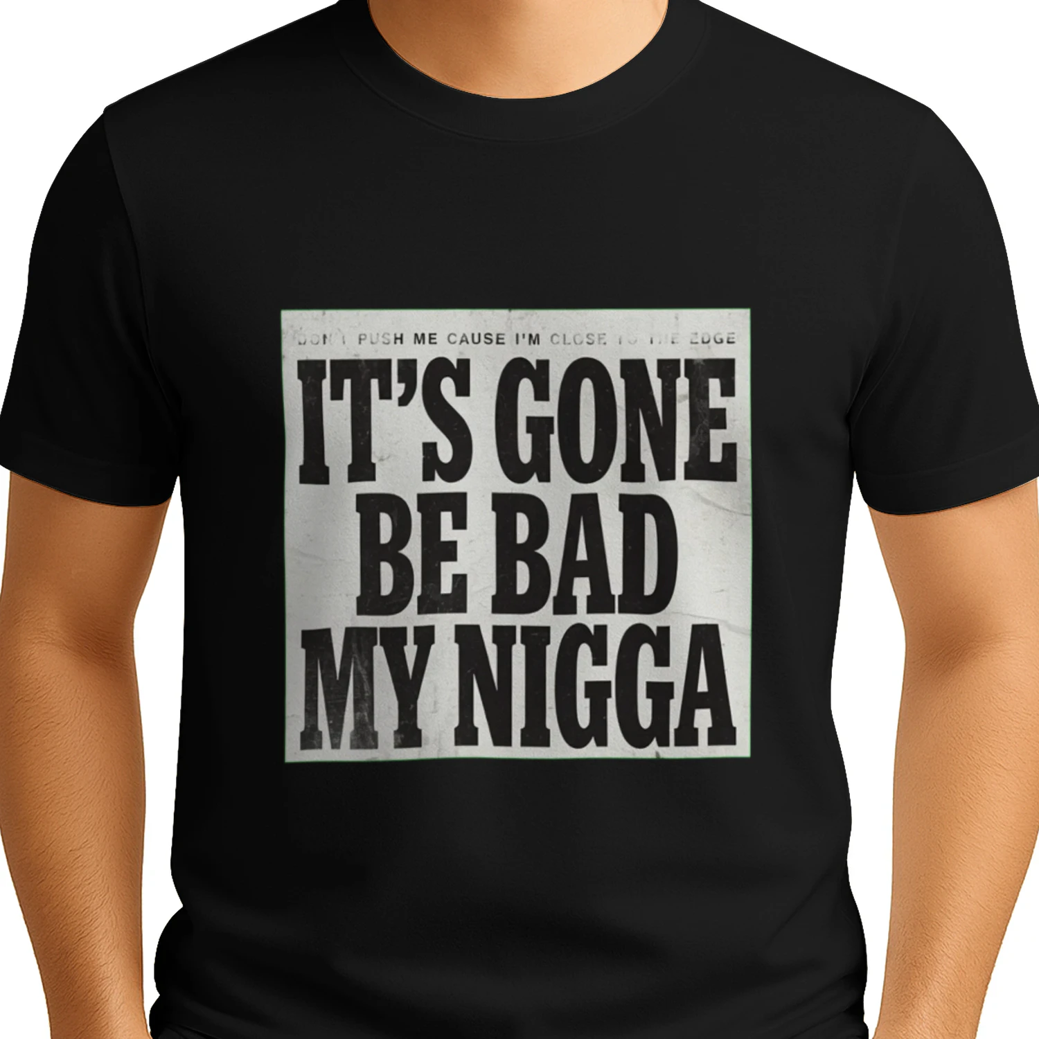 🔥 IT'S GONE BE BAD MY NIGGA 🔥