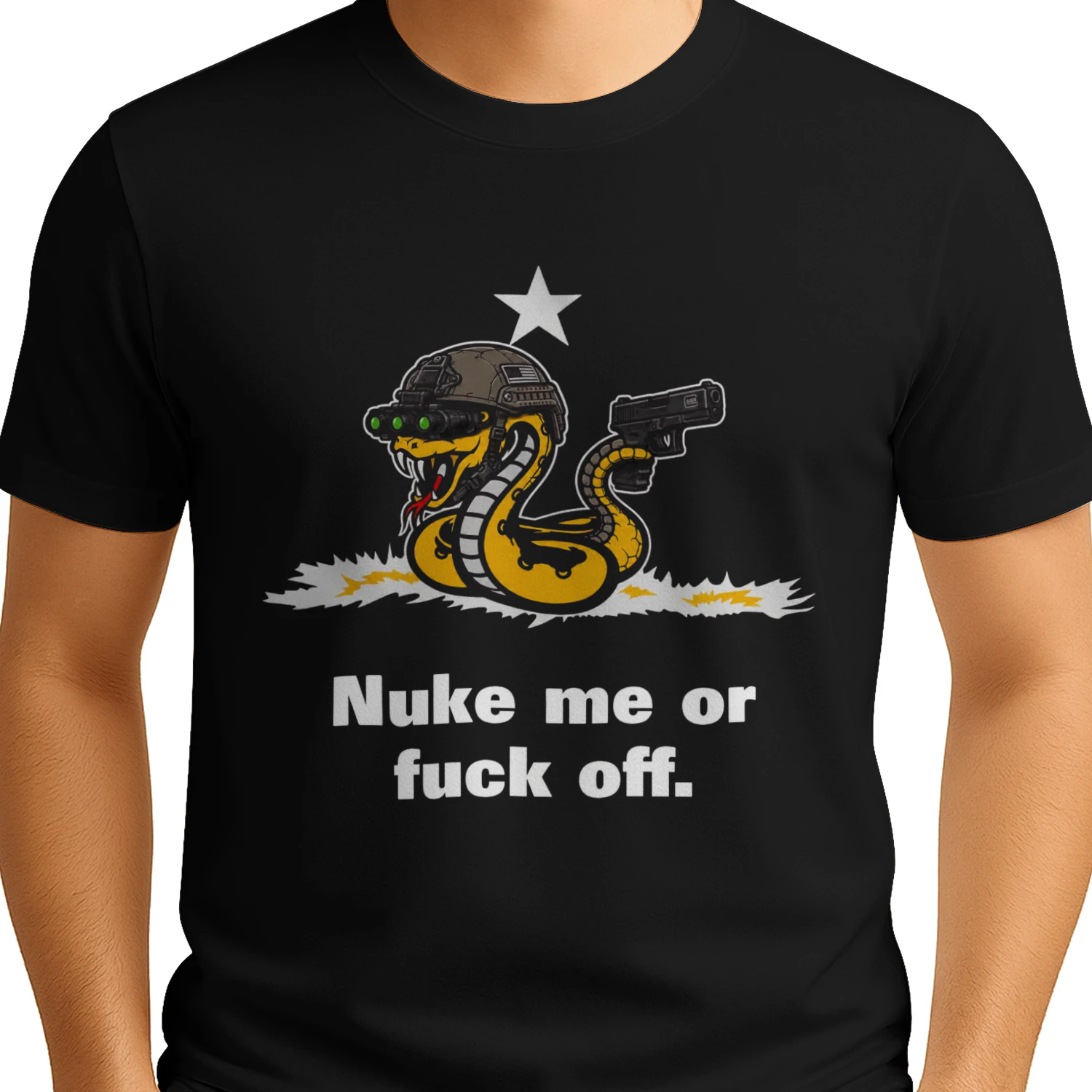 Nuke Me Or Fuck Off Cobra Snake Tactical Military Gun T-Shirt 