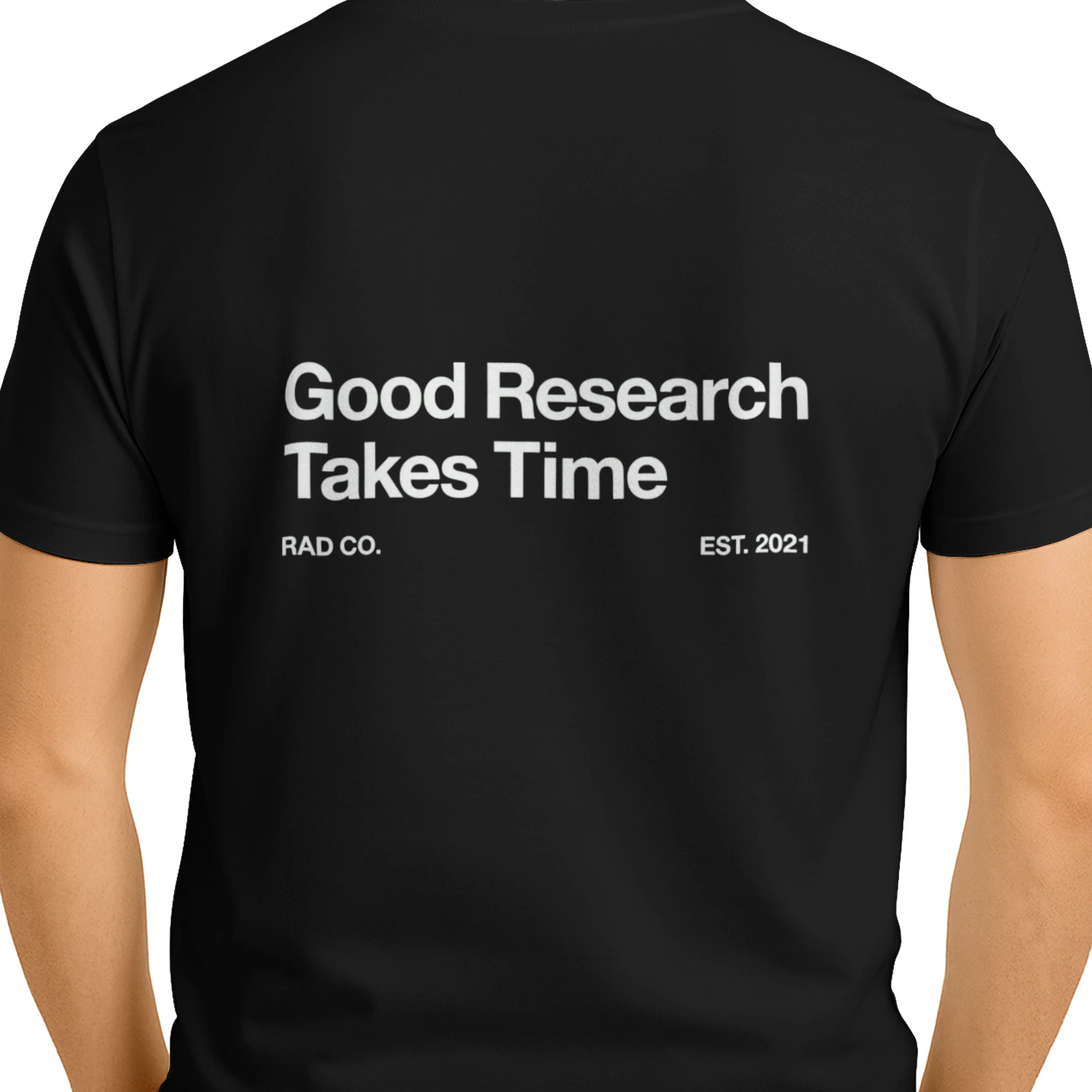 Good Research Takes Time T-Shirt