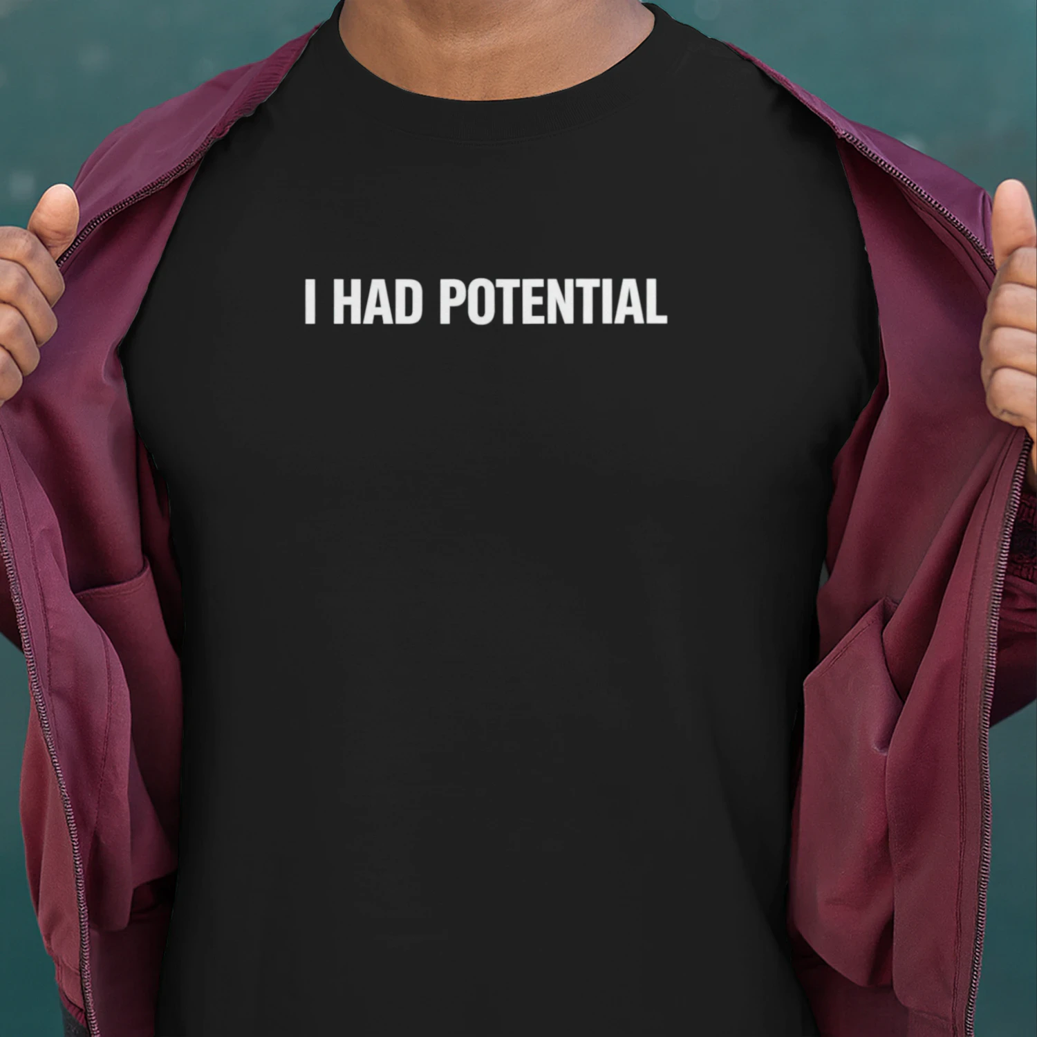 I Had Potential Shirt