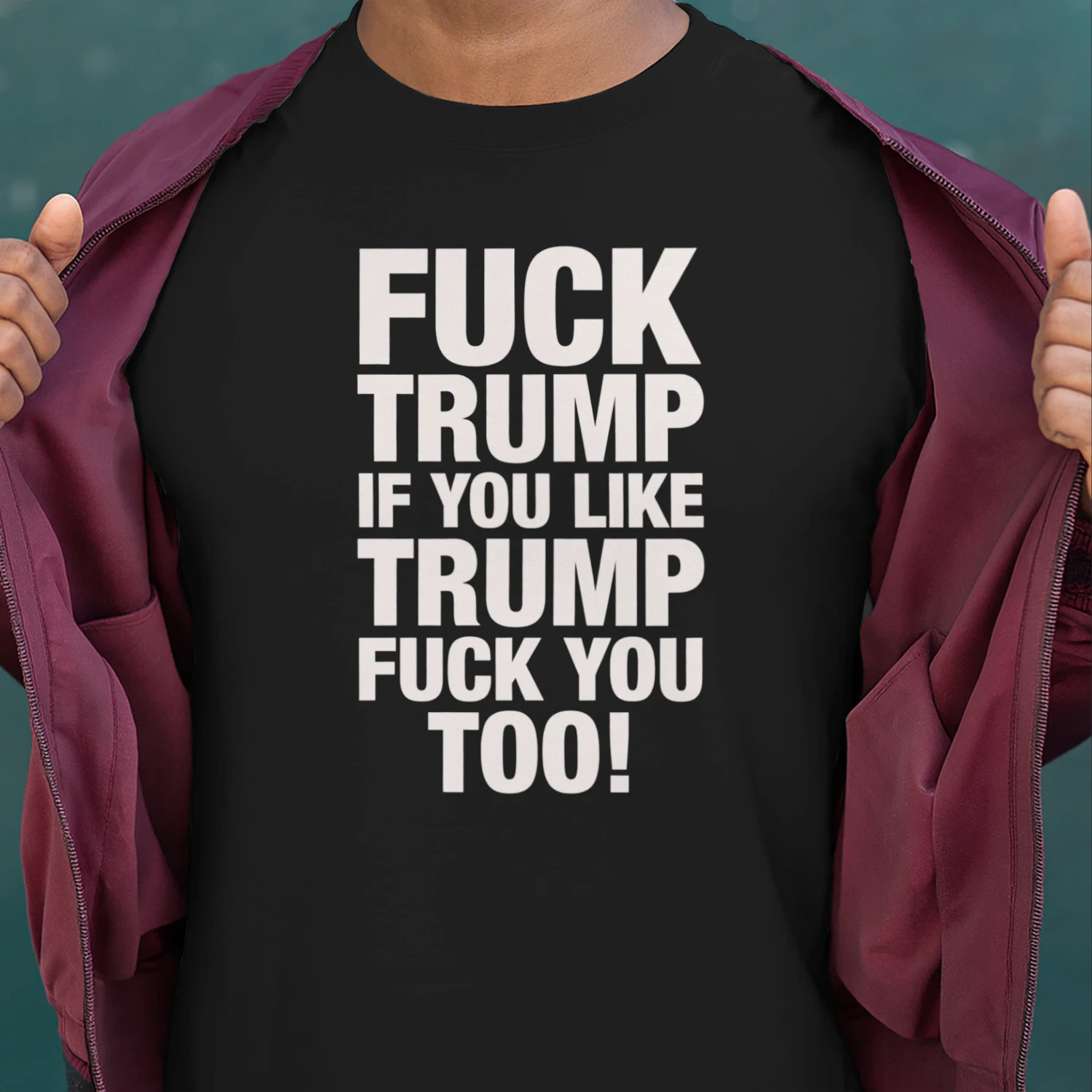 Fuck Trump if you like