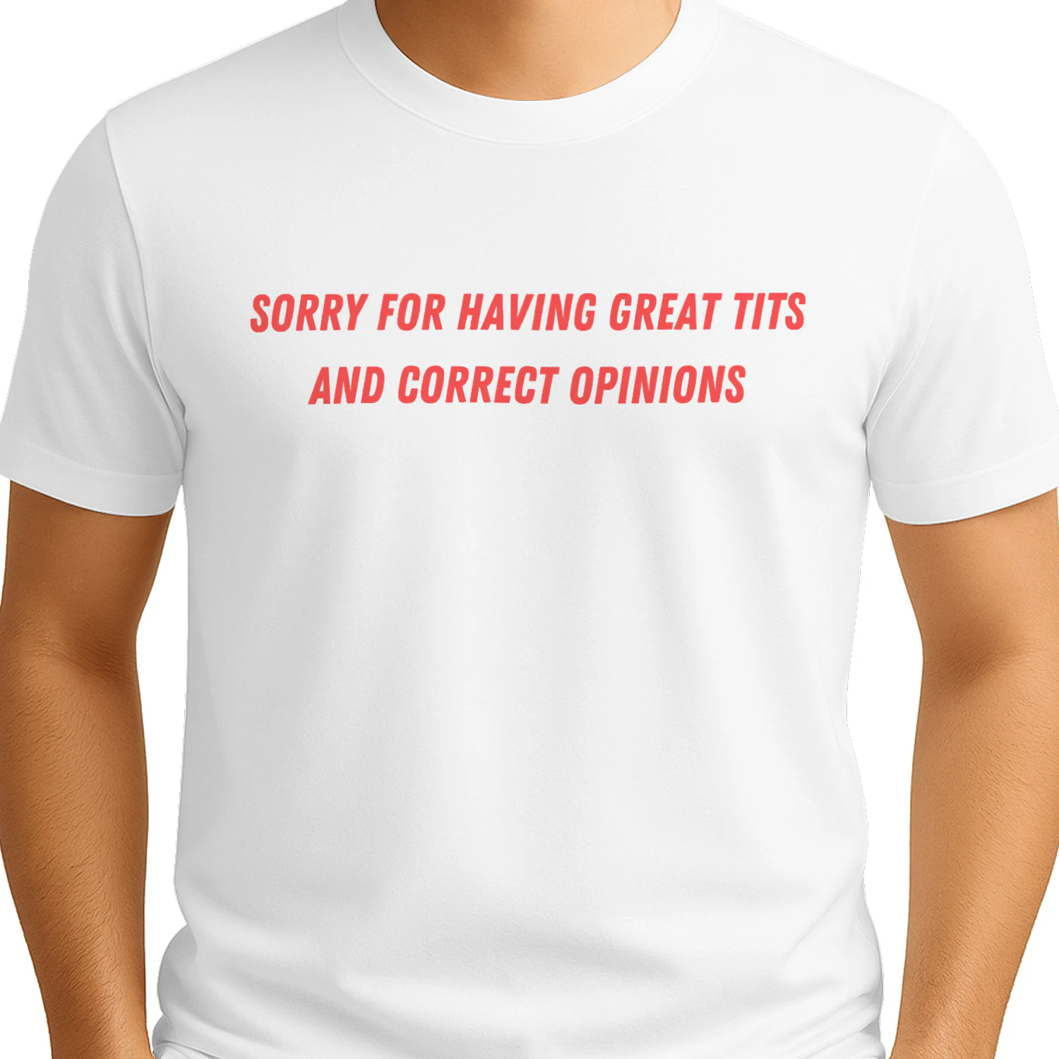 sorry for having great tits and correct opinions