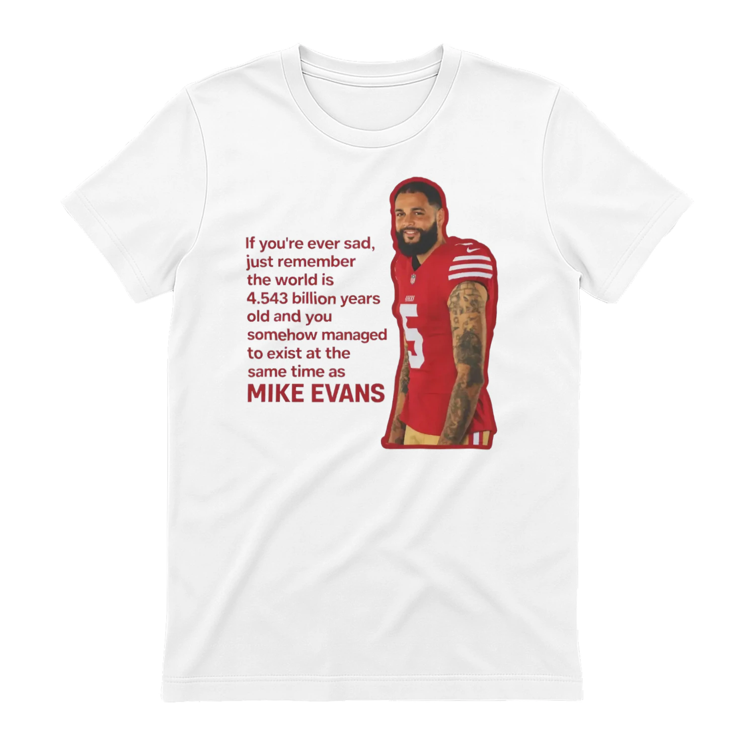 Official The World Is 4.543 Billion Years Old Mike Evans Shirt