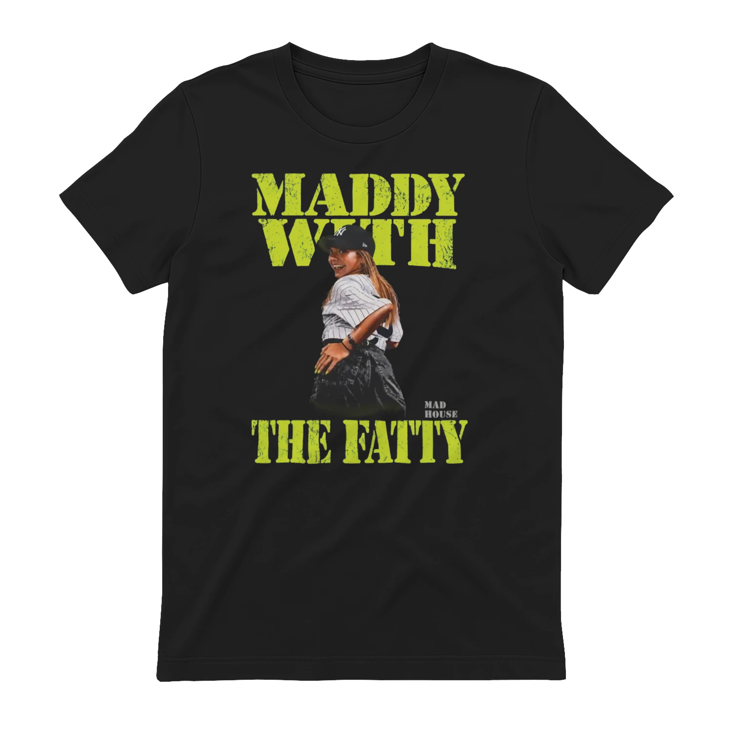 Maddy with the Fatty Shirt