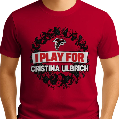 Falcons Play For Cristina Ulbrich T Shirt
