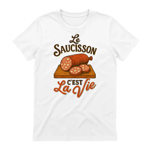 Le Saucisson C'est La Vie