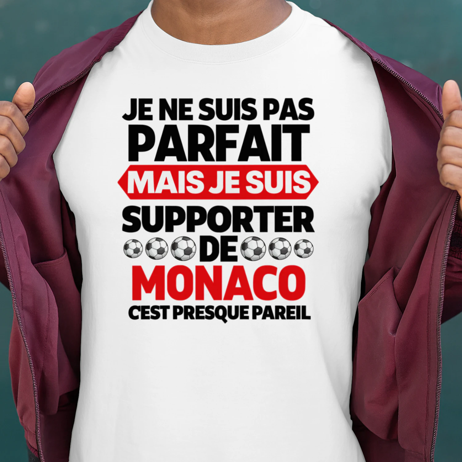 Je Ne Suis Pas Parfait Mais Je Suis Supporter De Monaco C'est Presque Pareil