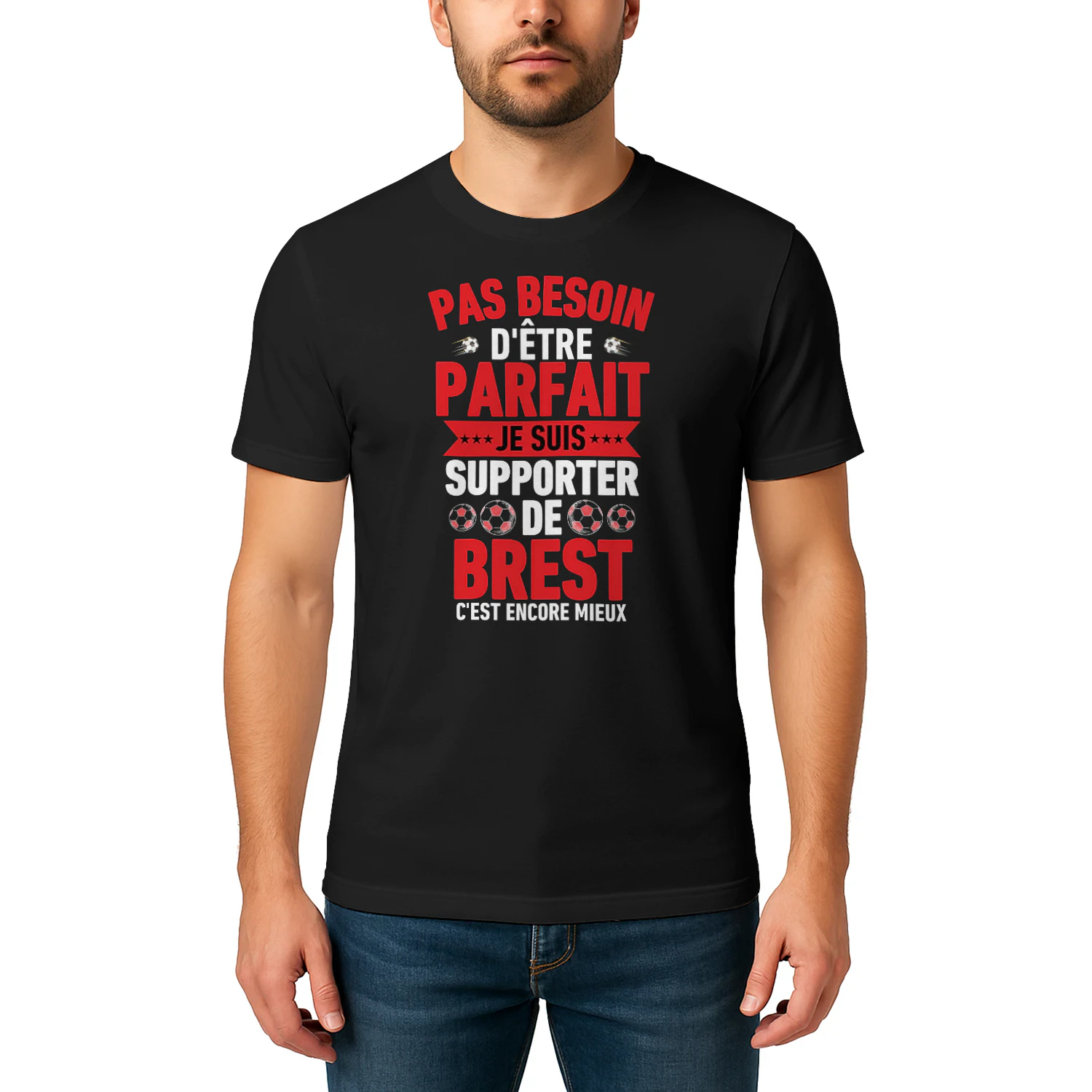 pas besoin d'être parfait mais je suis supporter de brest c'est encore mieux