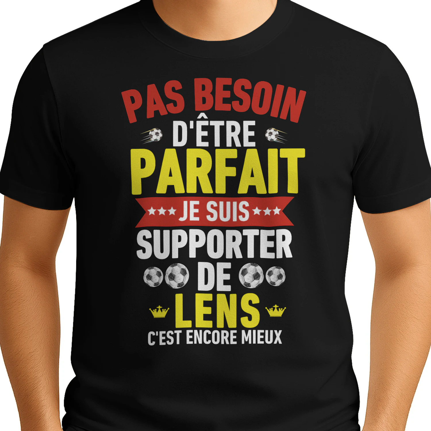  Pas Besoin D'Être Parfait Je Suis Supporter De Lens C'est Encore Mieux