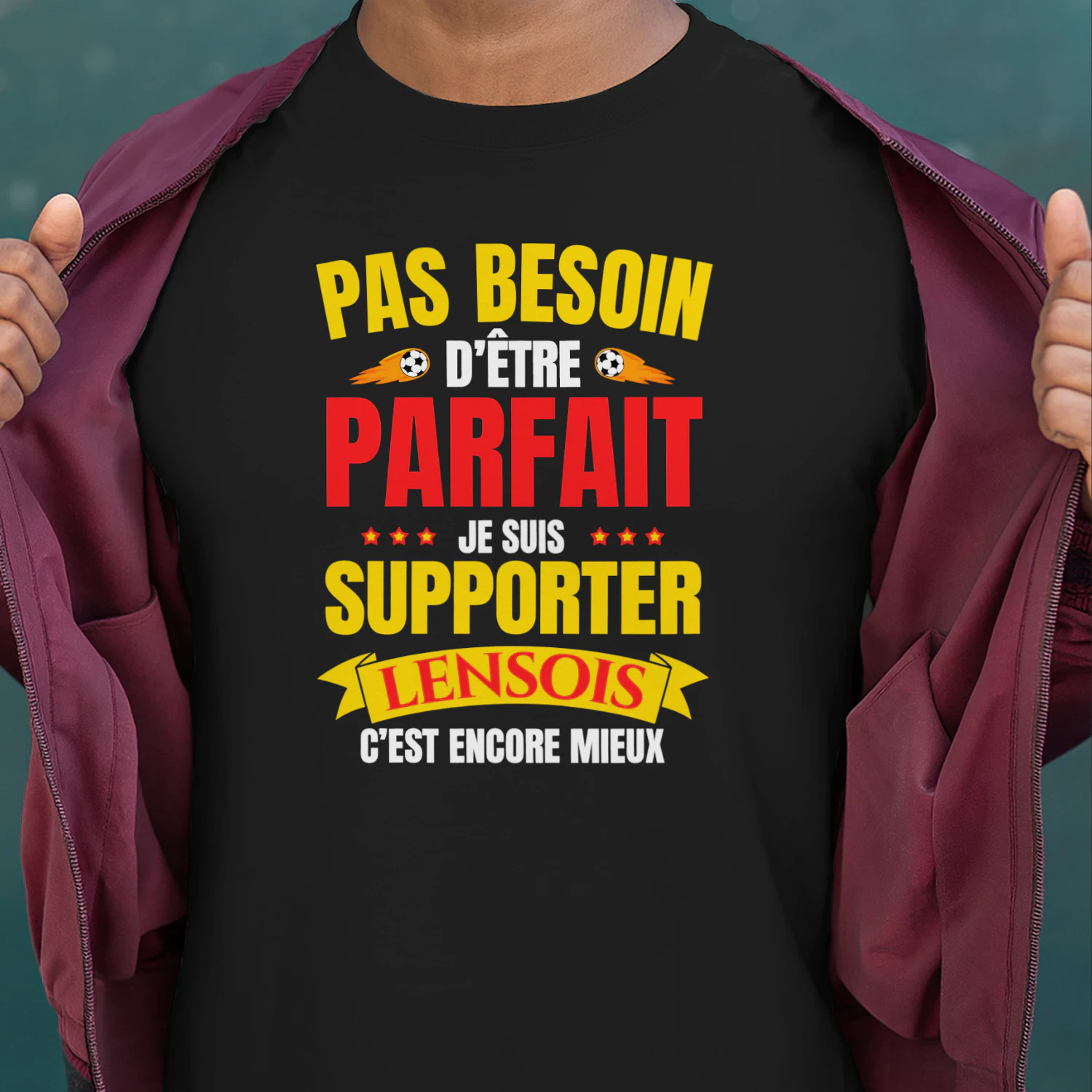  Pas Besoin D'Être Parfait Je Suis Supporter Lensois C'est Encore Mieux