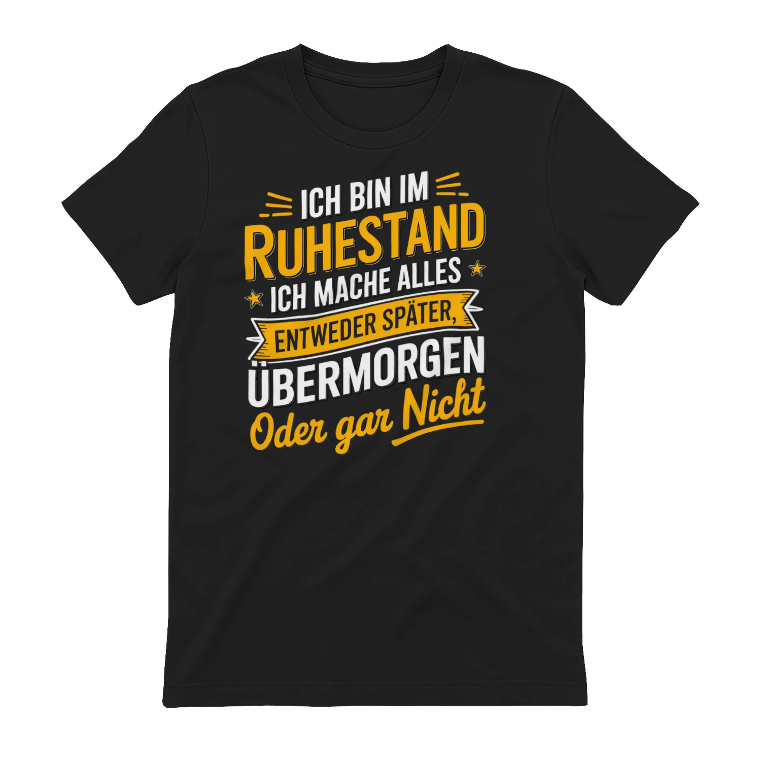 ICH BIN IM RUHESTAND