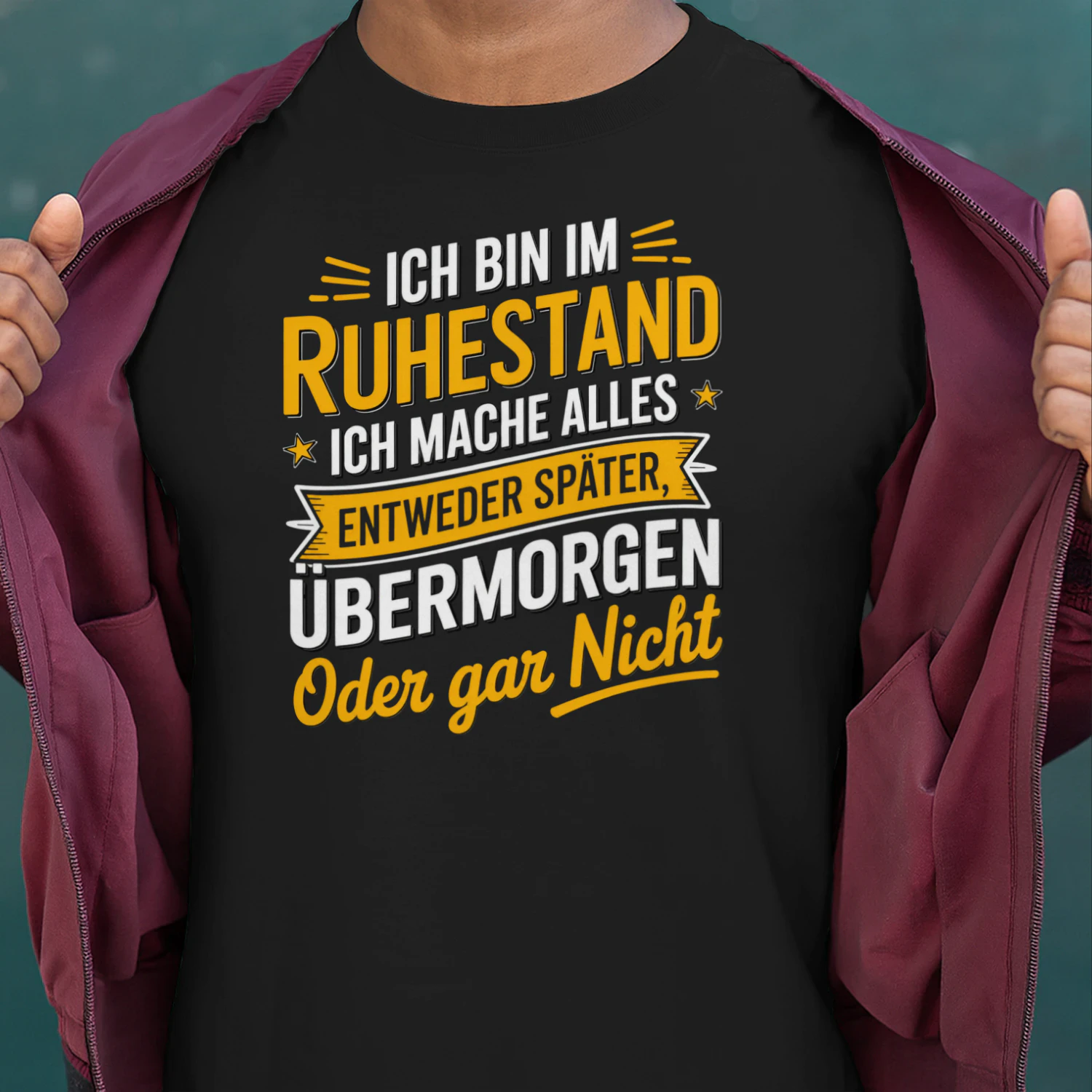 ICH BIN IM RUHESTAND