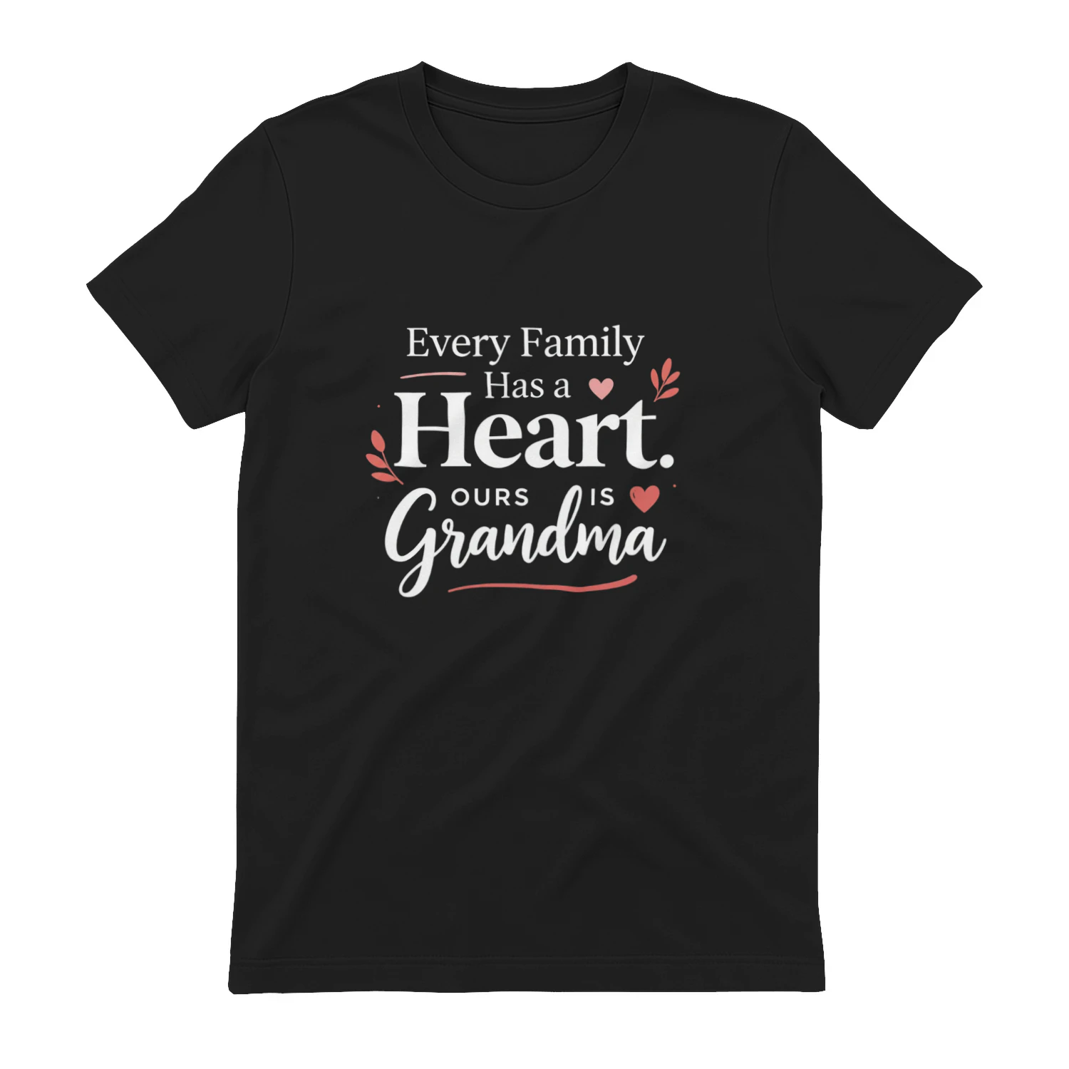Every Family Has a Heart – Ours Is Grandma | Heartfelt Grandma Gift