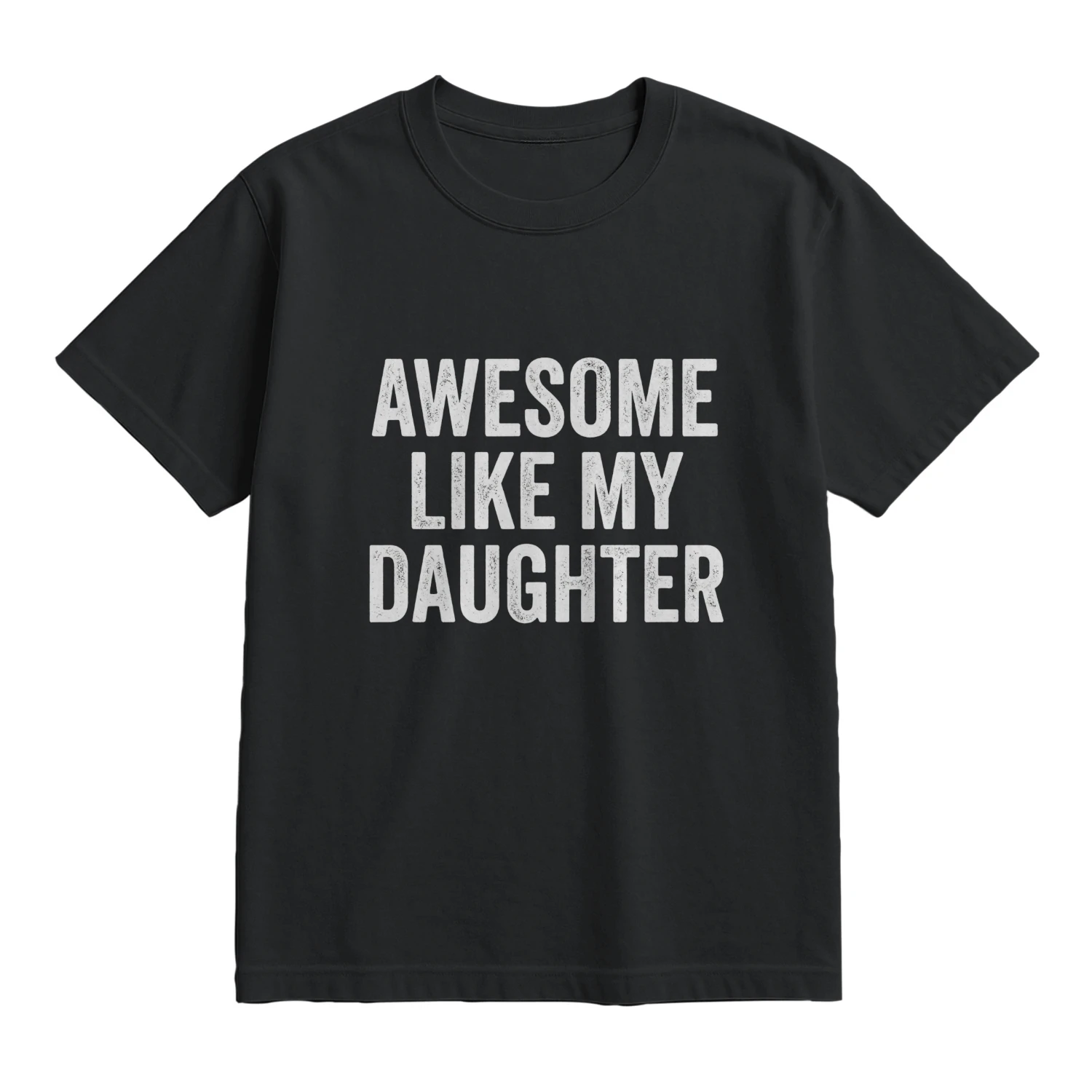 Awesome Like My Daughter Shirt Funny Men Dad Fathers Day Unisex Garment-Dyed T-shirt