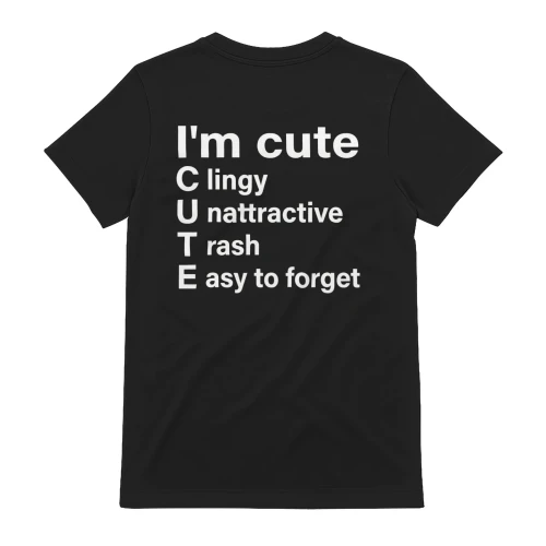 Funny Self Deprecating Acronym Shirt | I'm Cute Meme Graphic Tee