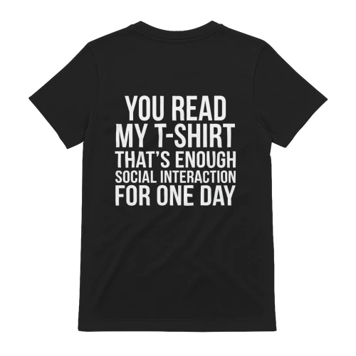 That's Enough Social Interaction T-Shirt
