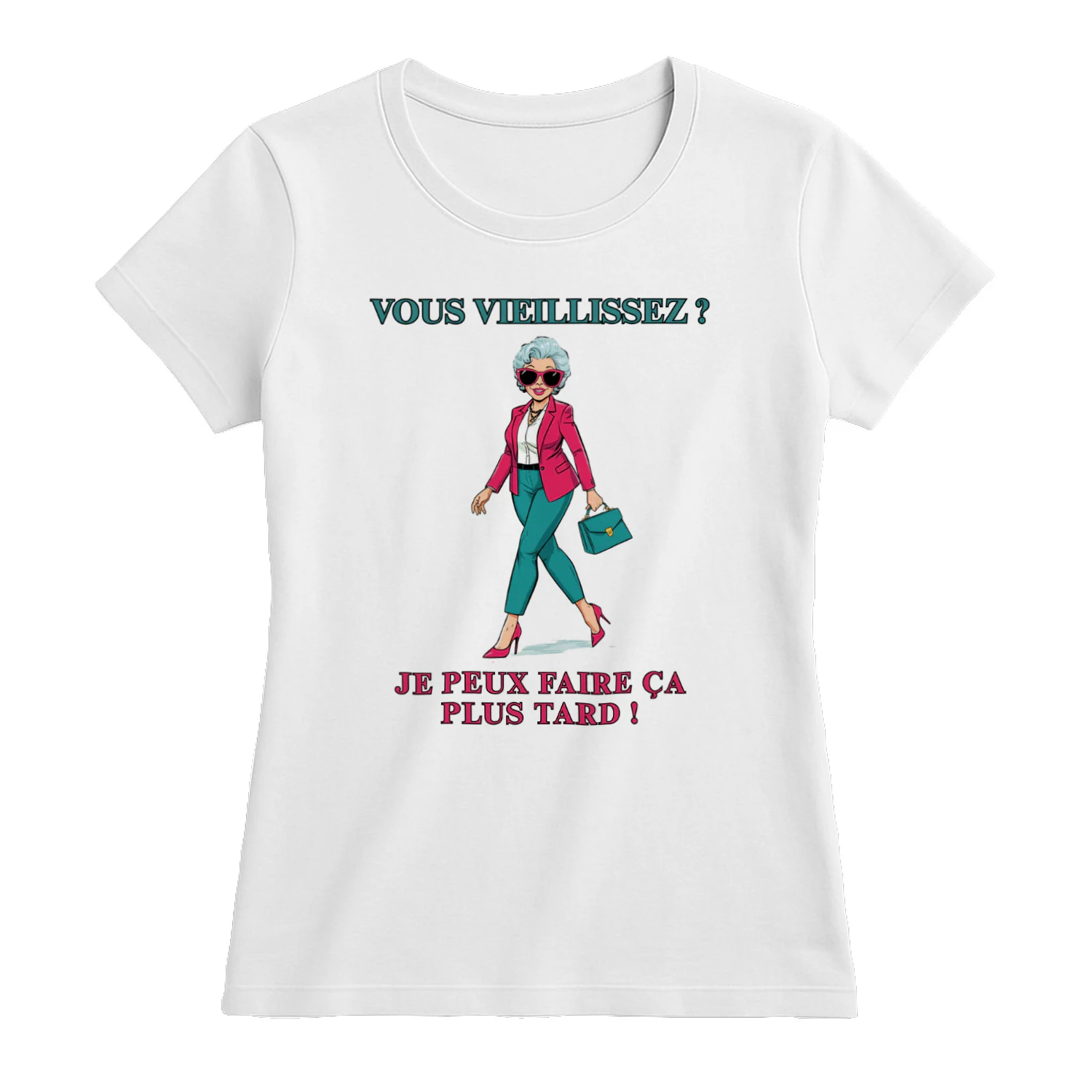 VOUS VIEILLISSEZ  JE PEUX FAIRE ÇA PLUS TARD !