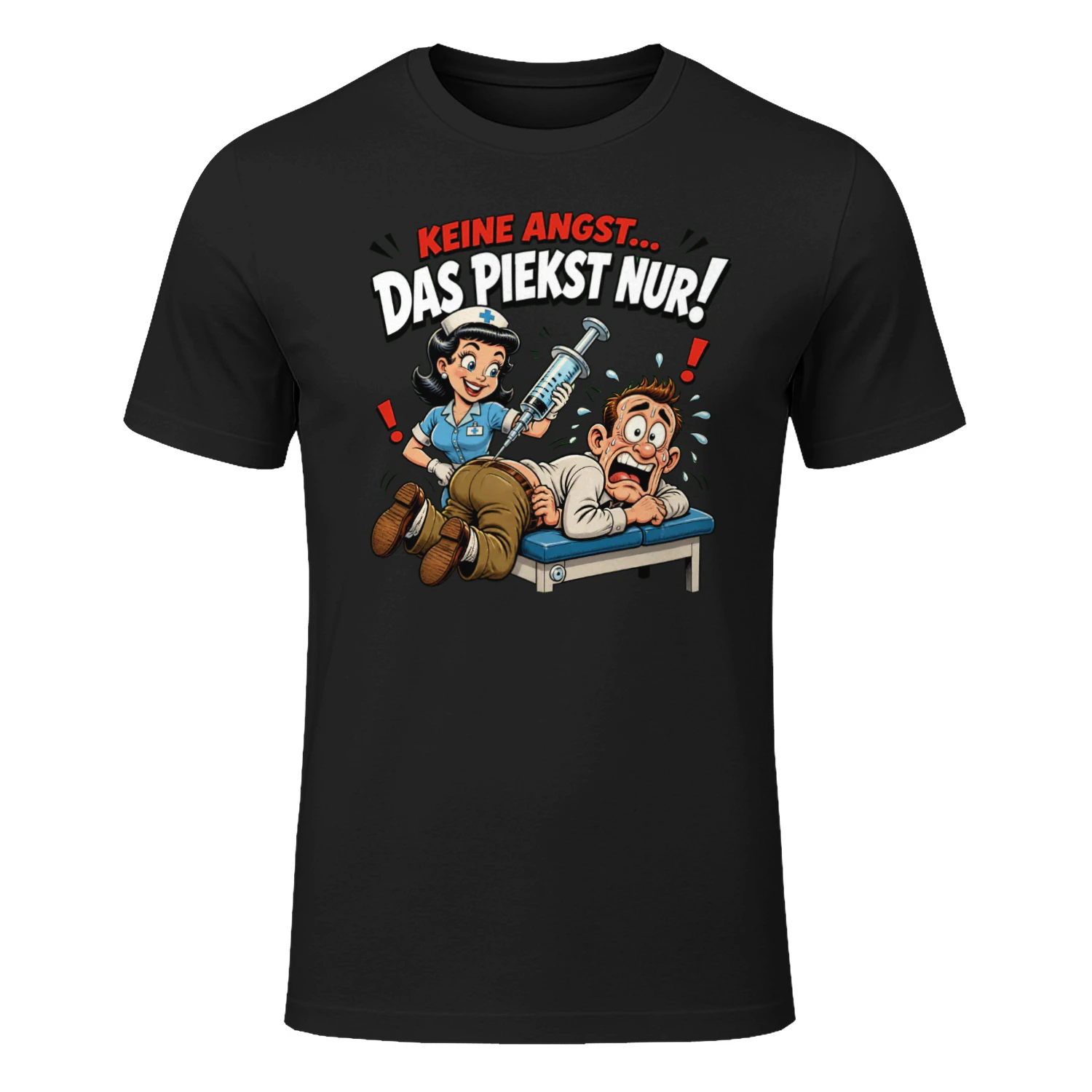 "Keine Angst, das pikst nur!" – Lustiges Krankenschwester Shirt