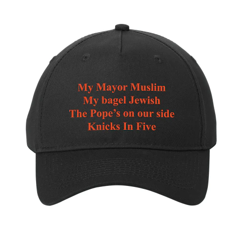 My Mayor Muslim My Bagel Jewish The Pope's On Our Side NY Team In Five Hat
