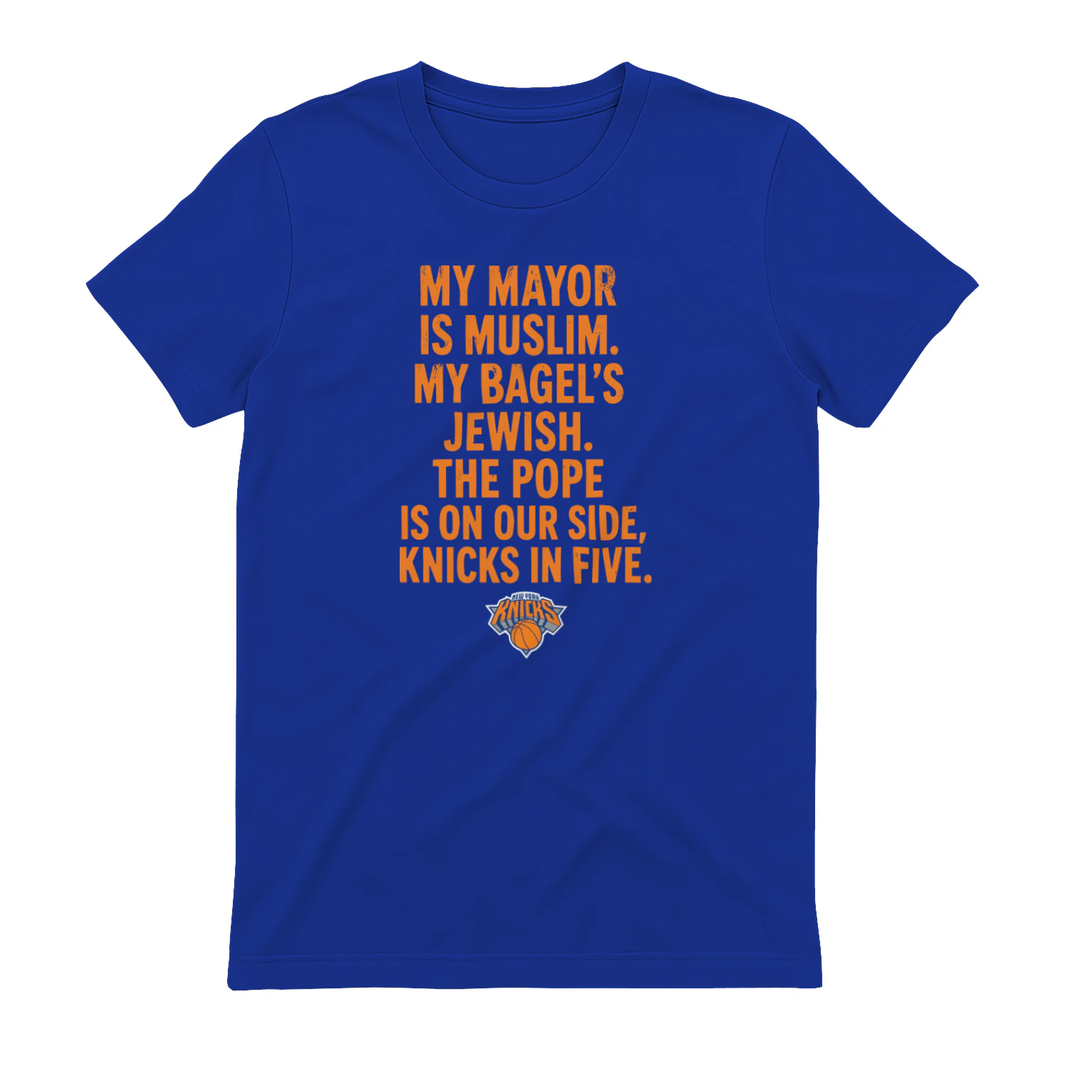 My Mayor Is Muslim My Bagels Jewish The Pope On Our Knicks Shirt