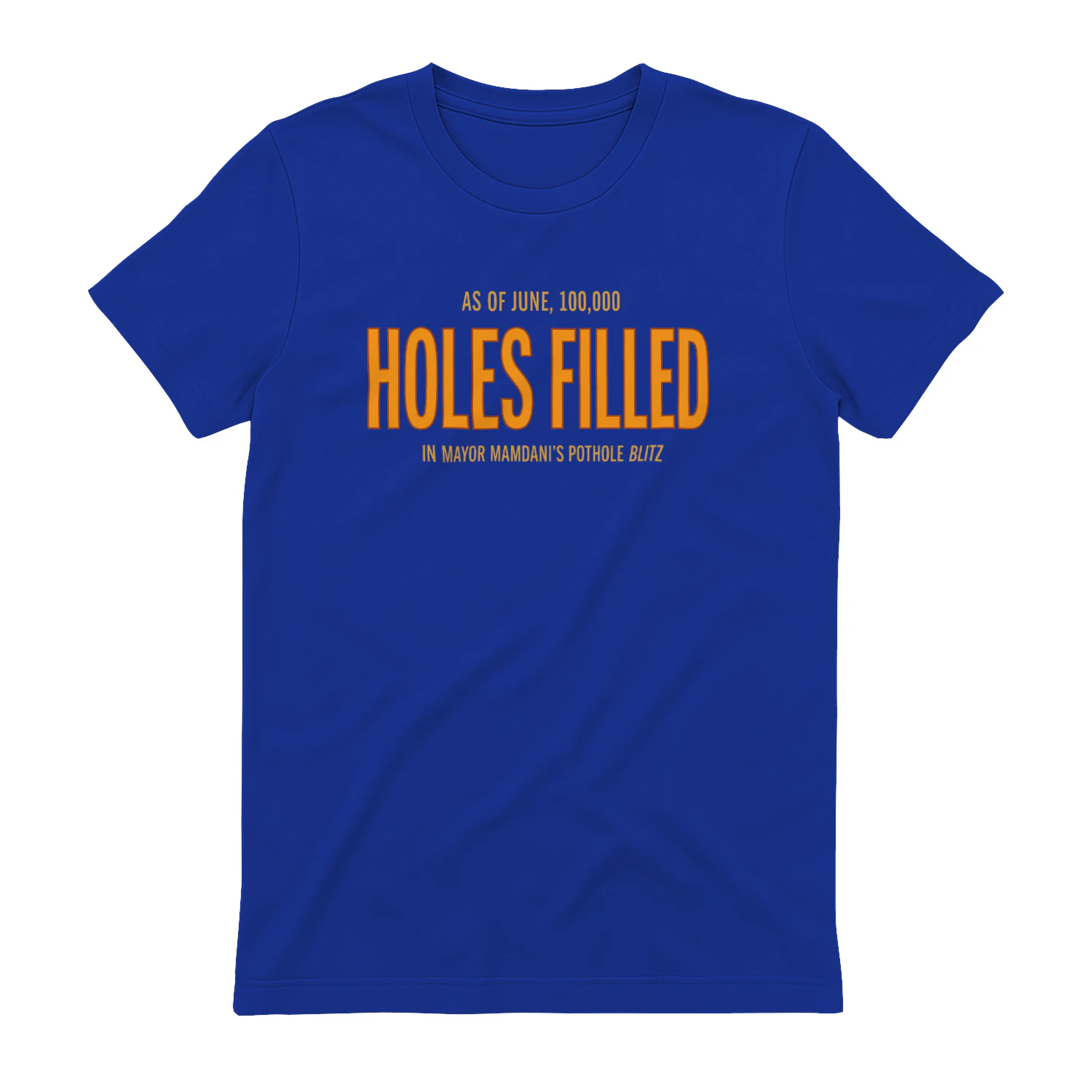 100000 Holes Filled Mayor Mamdani Shirt