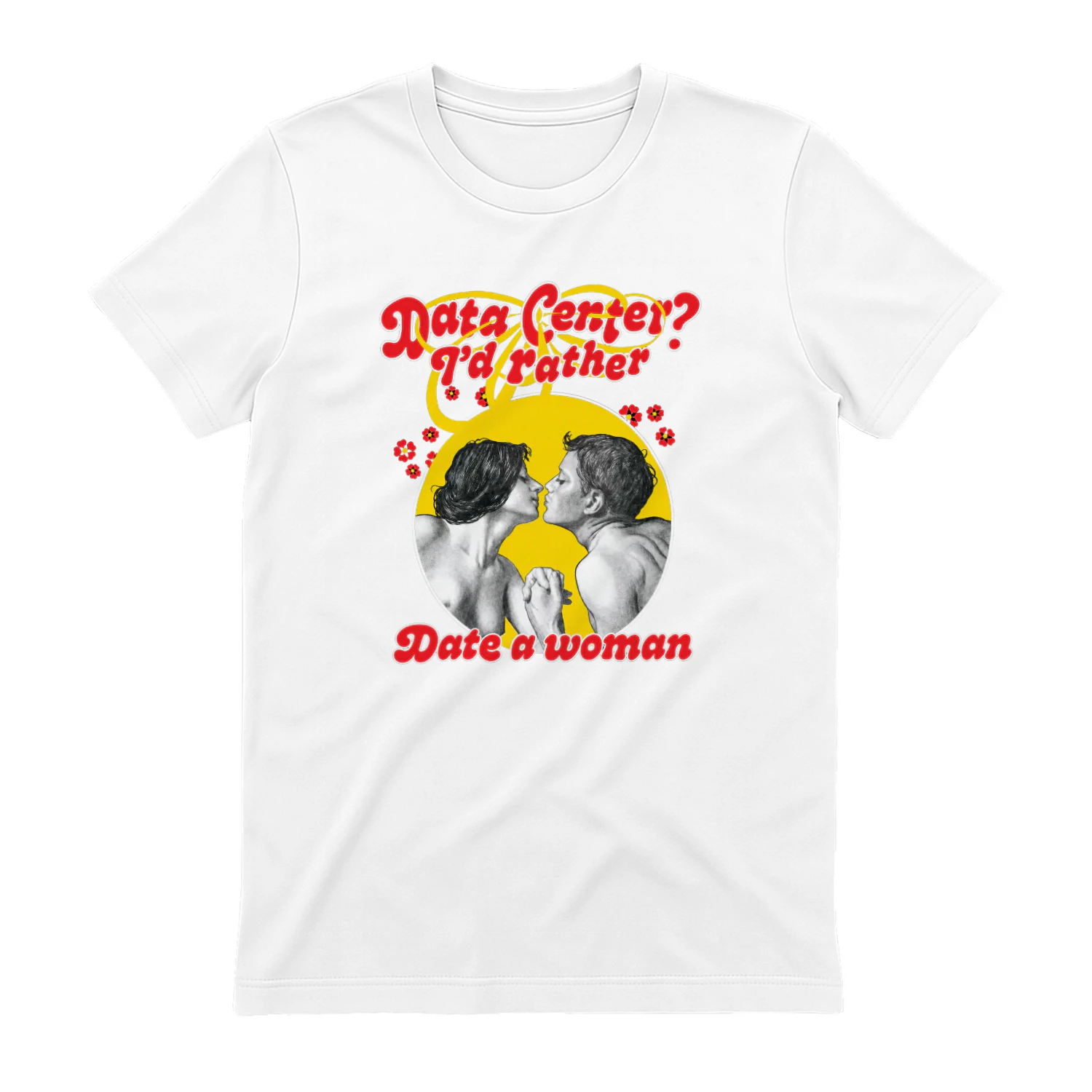 Data Center I'd Rather Date A Woman Shirt