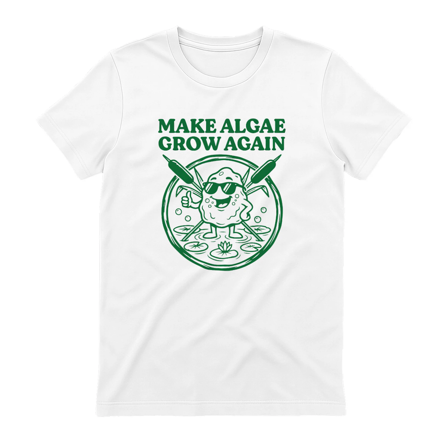 Make Algae Grow Again Shirt
