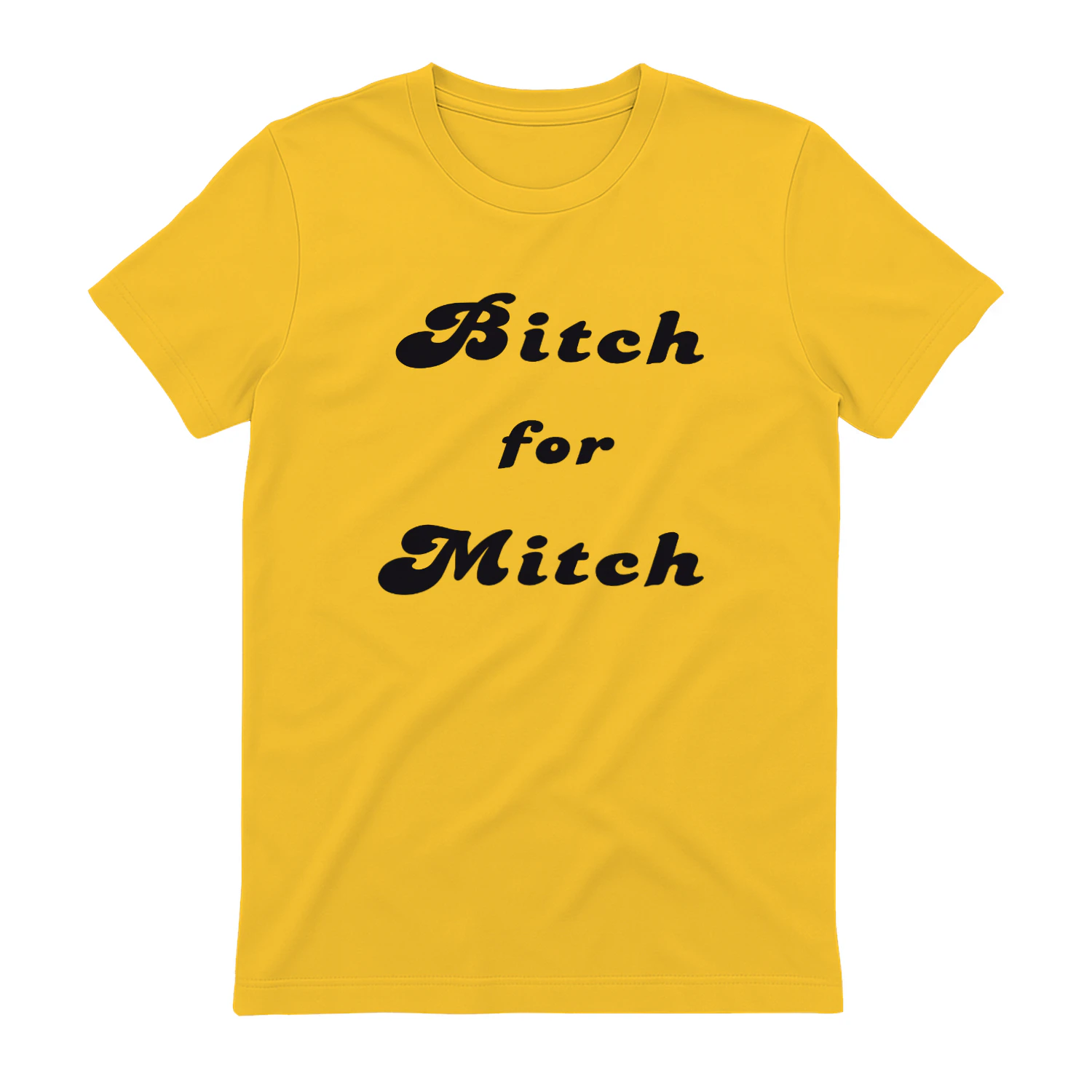 Bitch for Mitch Shirt