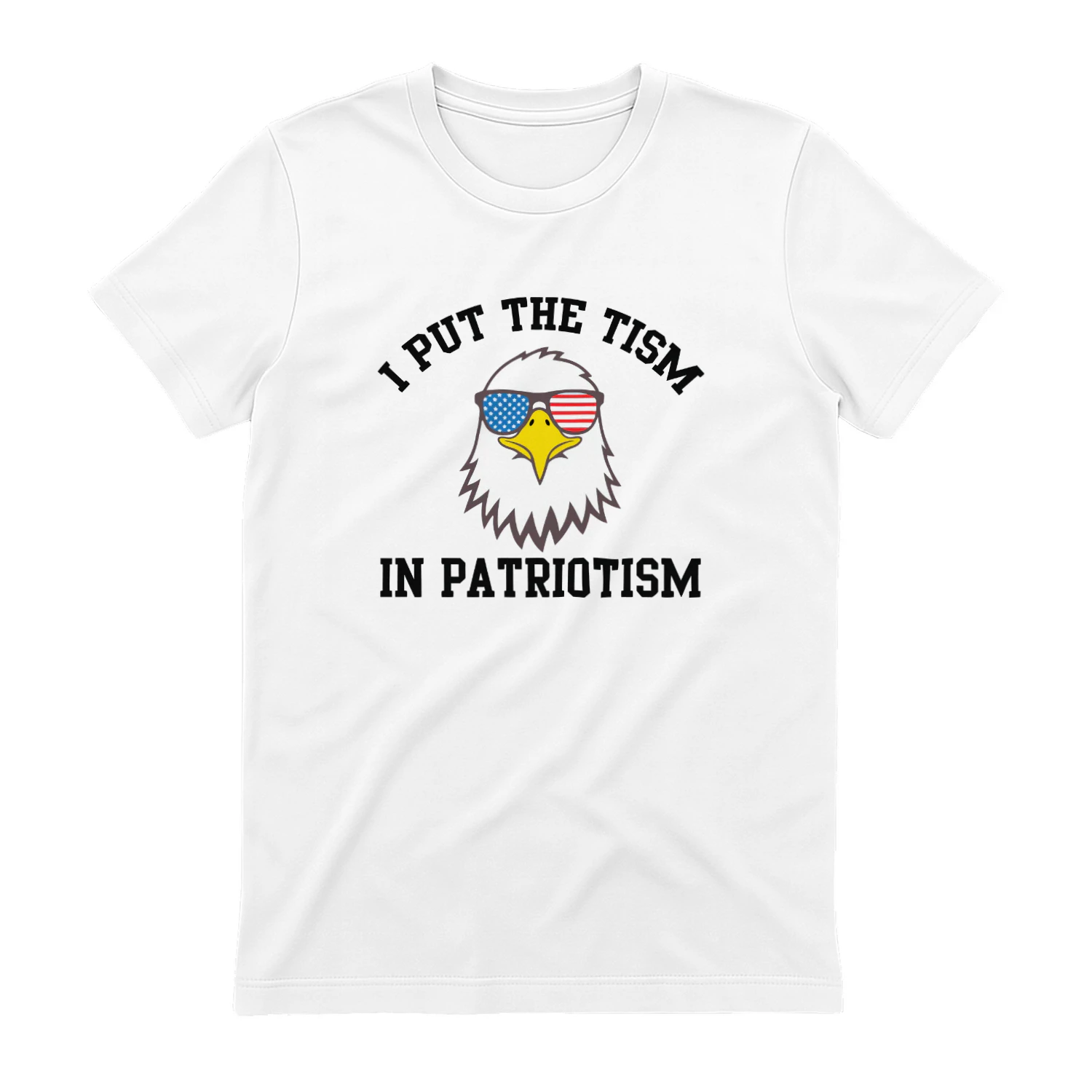 I Put The Tism In Patriotism Eagle Shirt