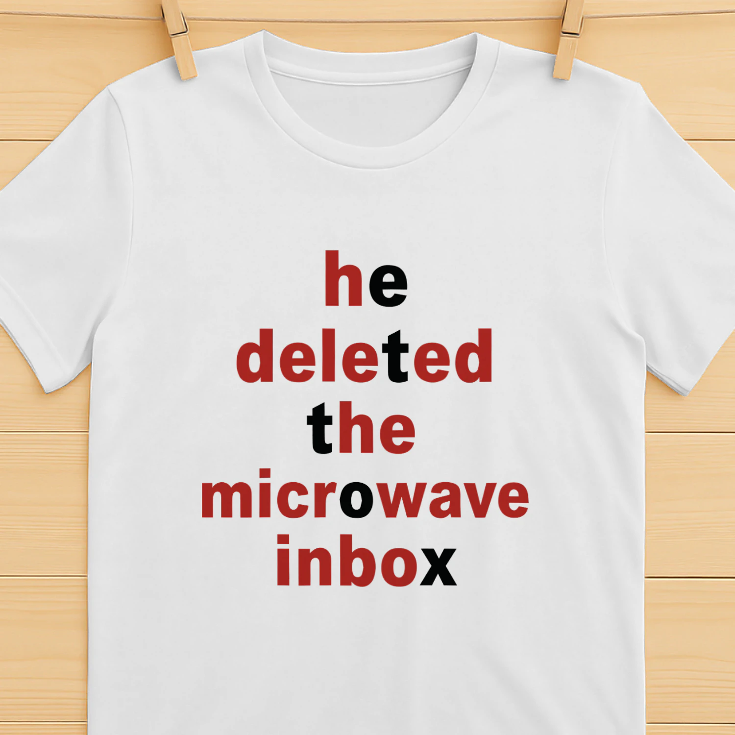 He Deleted The Microwave Inbox Shirt