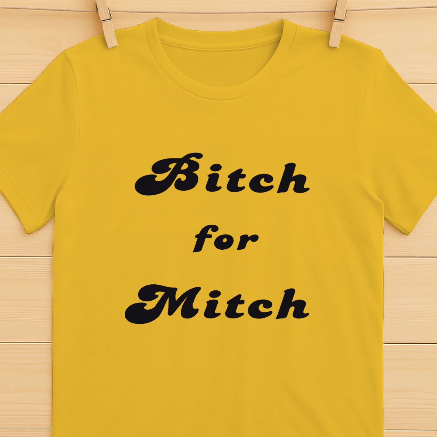 Bitch for Mitch Shirt
