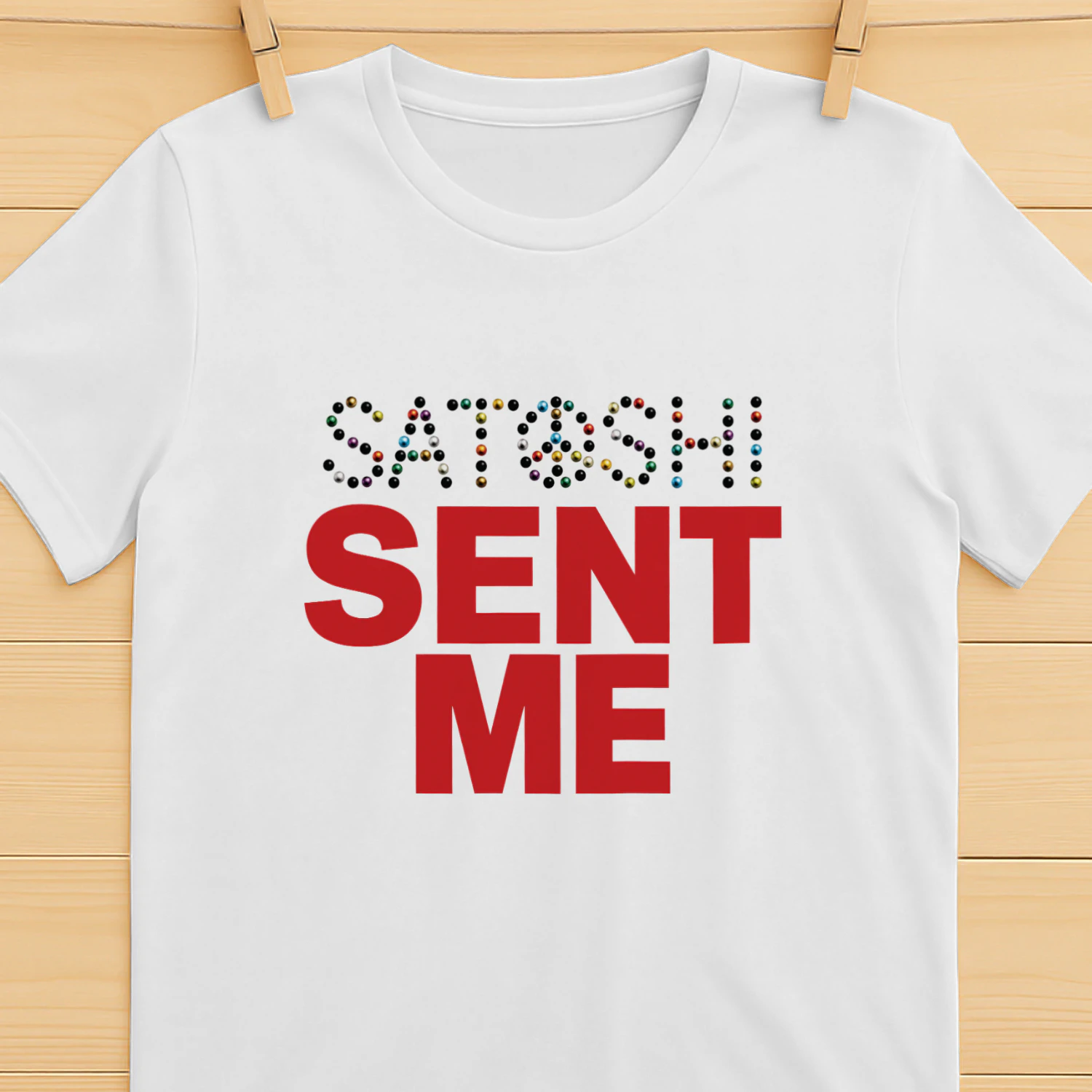 Satoshi Sent Me Shirt