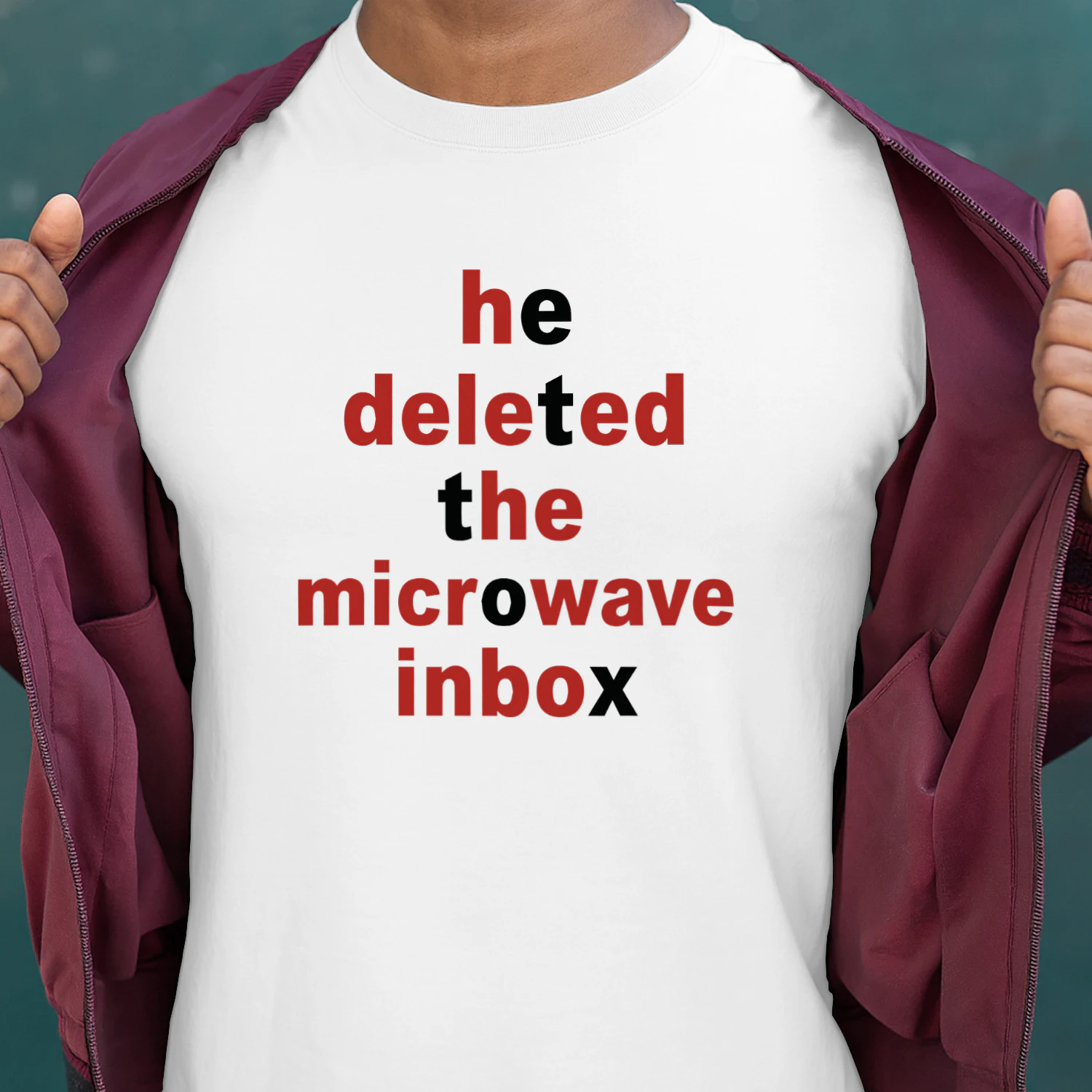 He Deleted The Microwave Inbox Shirt