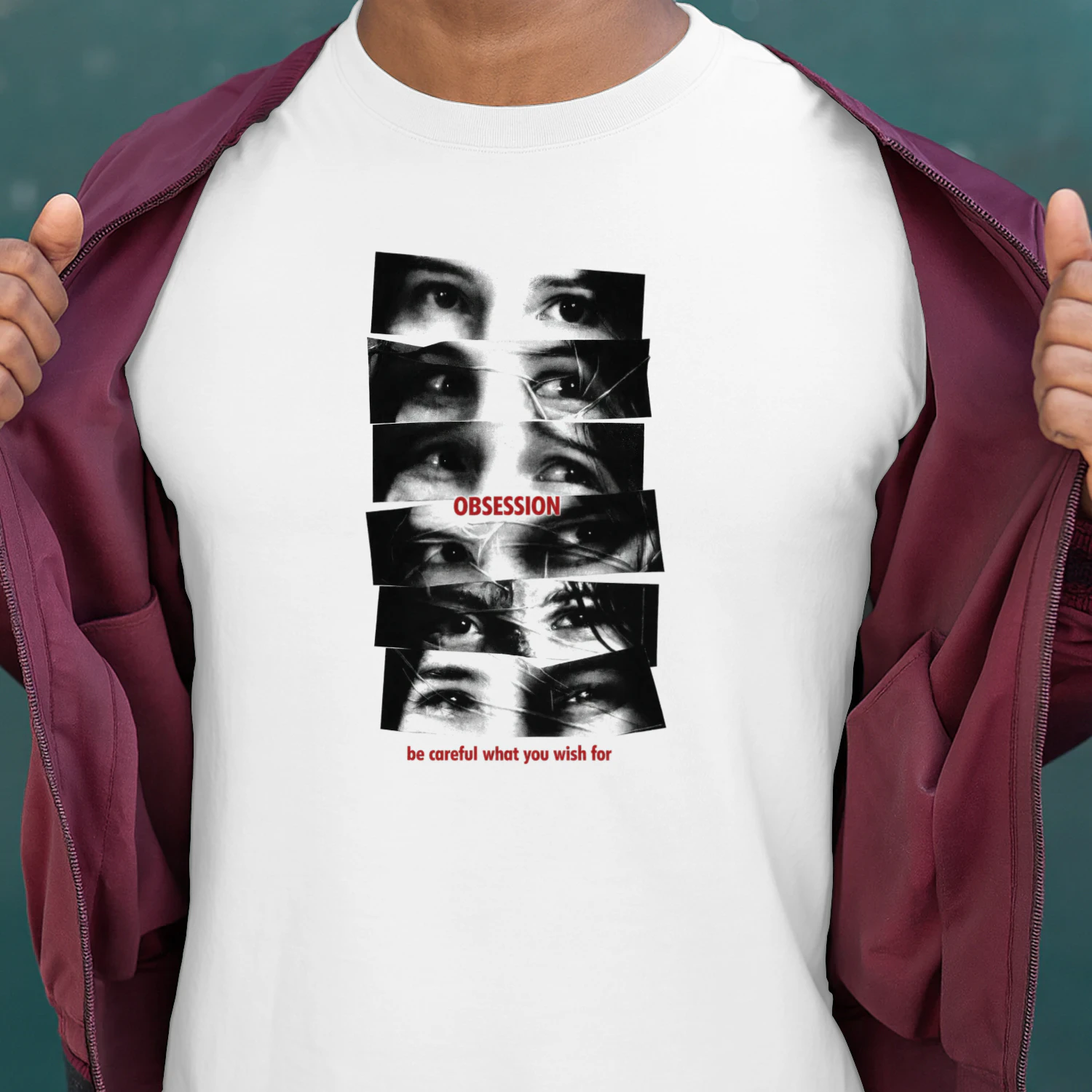 Be Careful What You Wish For Obsession Shirt
