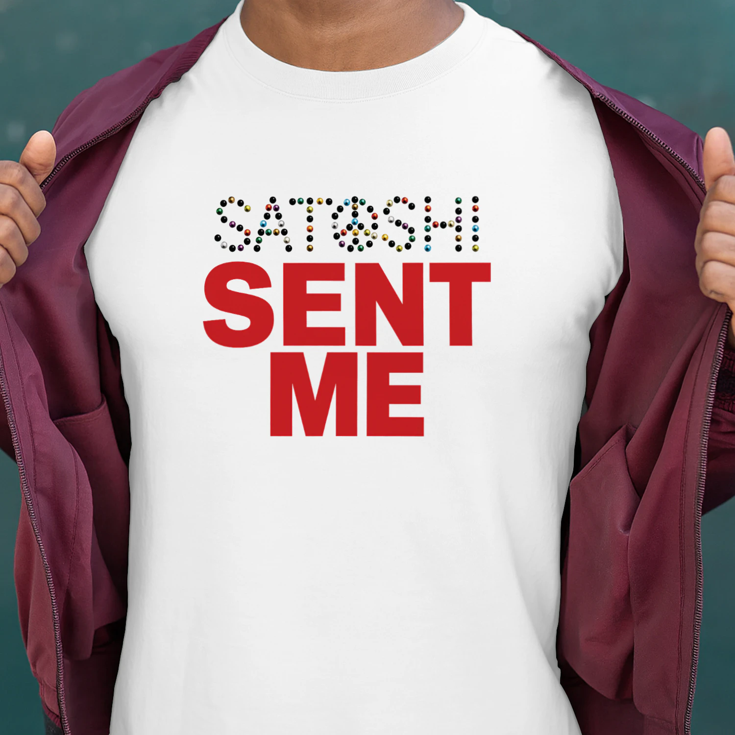 Satoshi Sent Me Shirt