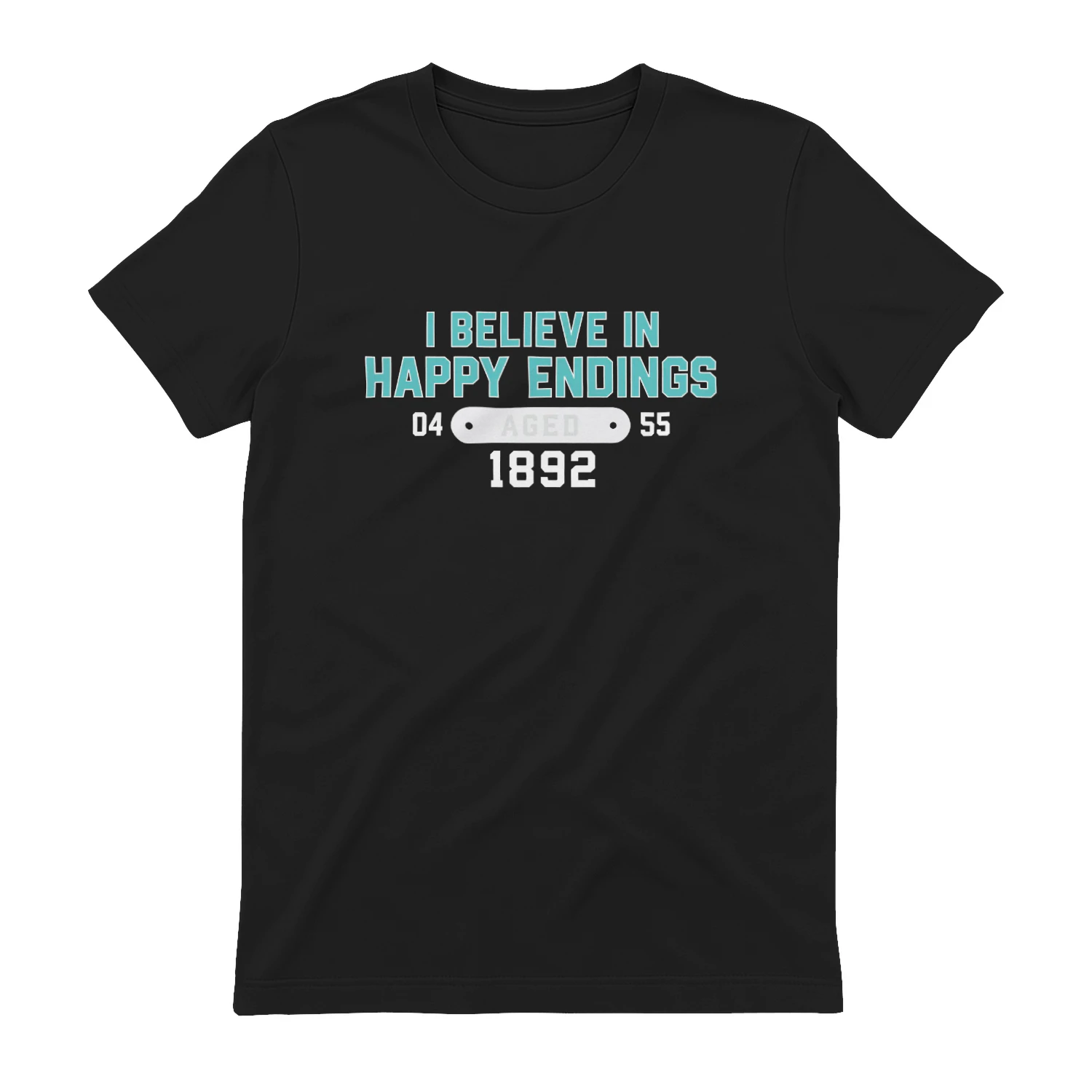 I Believe In Happy Endings Meaning Shirt