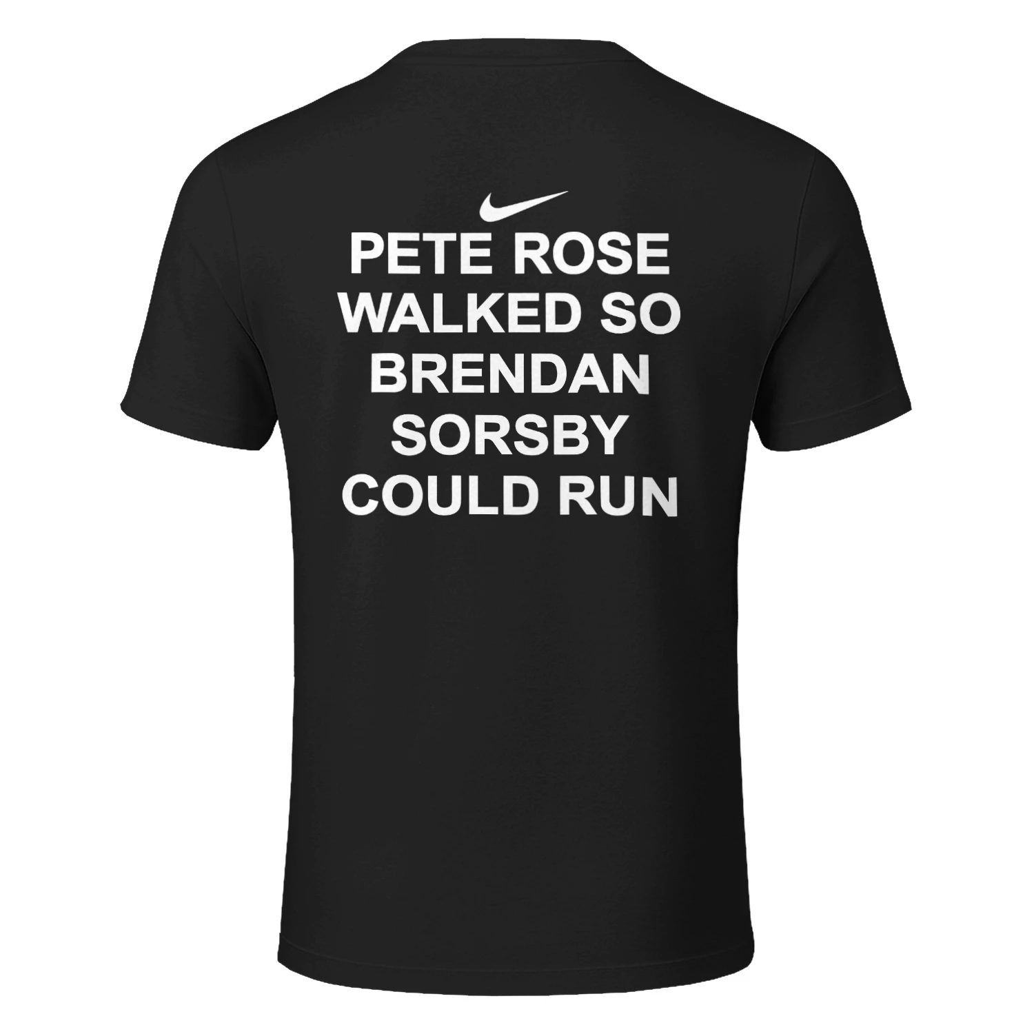 Pete Rose Walked So Brendan Sorsby Could Run Shirt