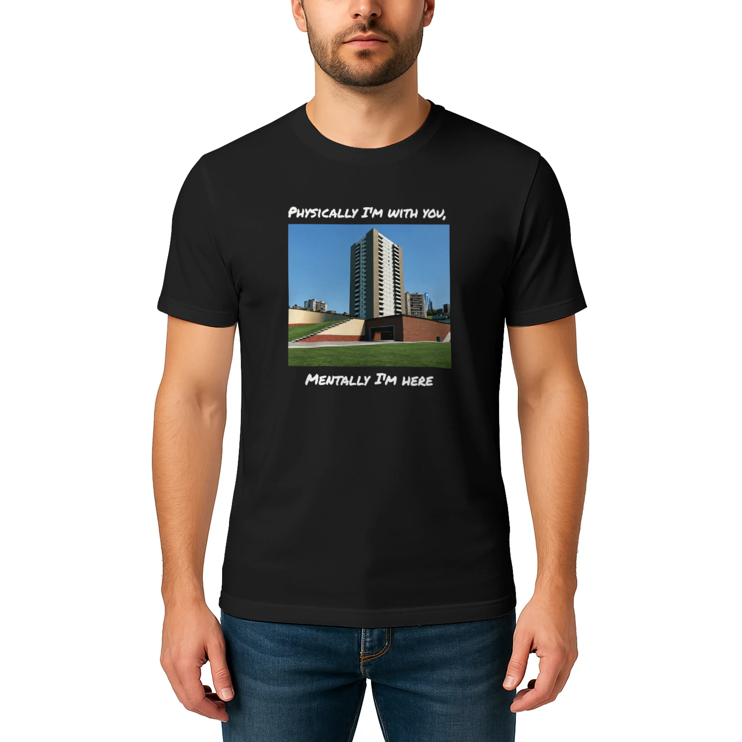 Physically I'm With You Mentally I'm Here Shirt
