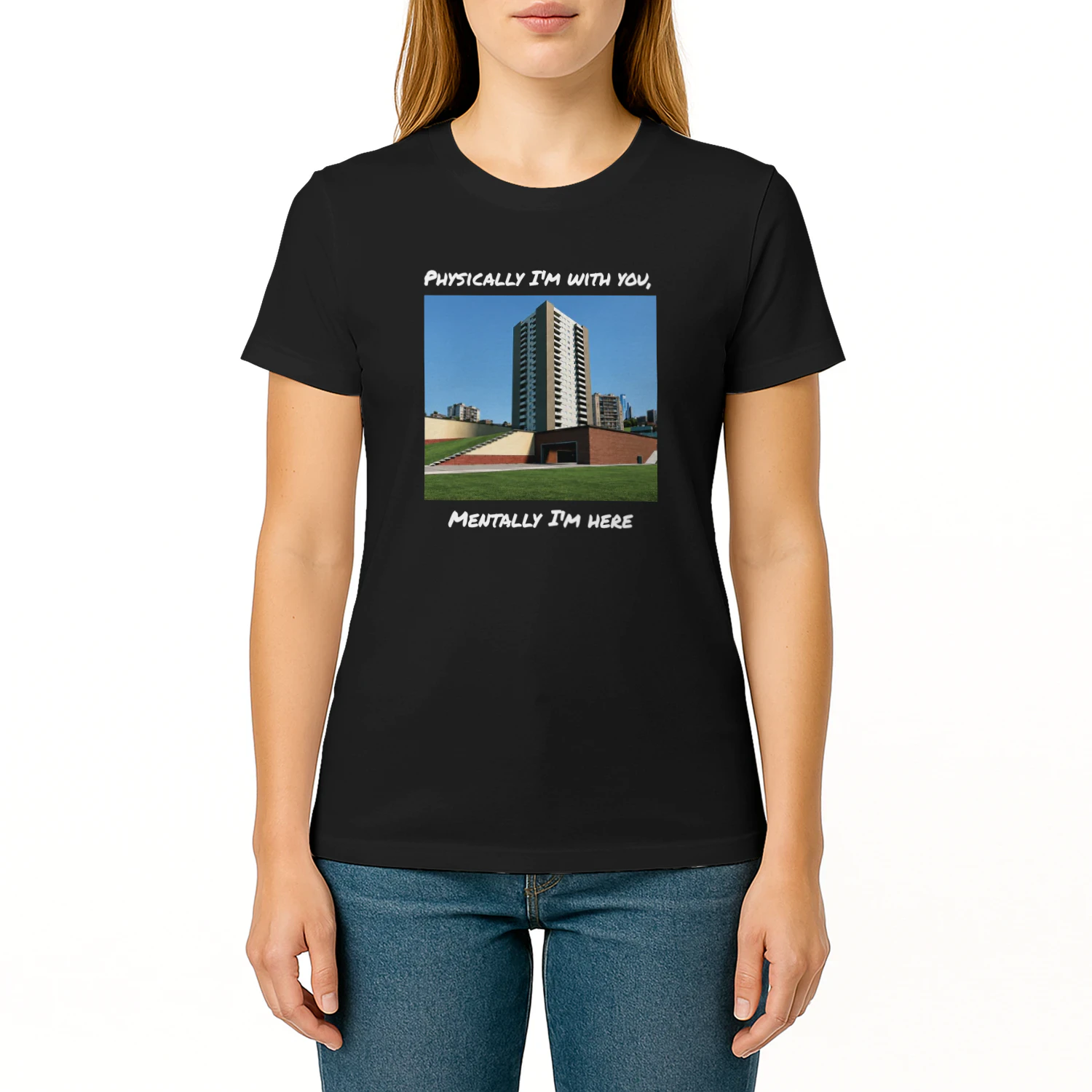 Physically I'm With You Mentally I'm Here Shirt