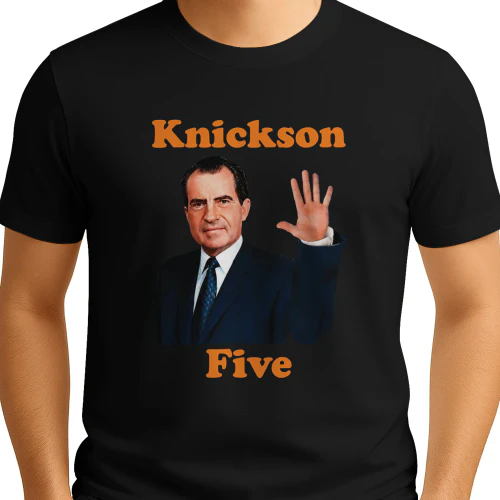 Funny Richard Nixon Knickson Five Shirt
