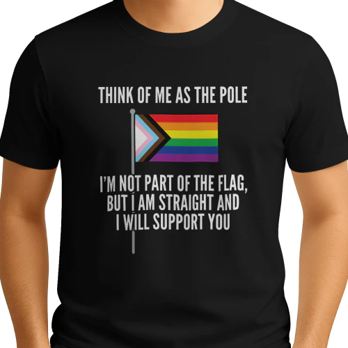 Think Of Me As The Pole Shirt