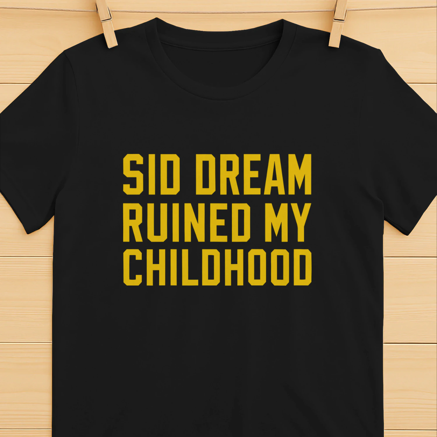 Sid Bream Ruined My Childhood Shirt