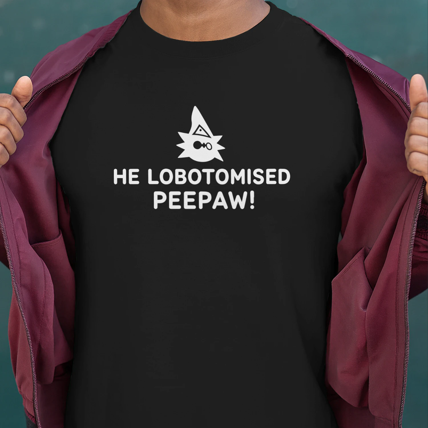 He Lobotomised Peepaw Shirt