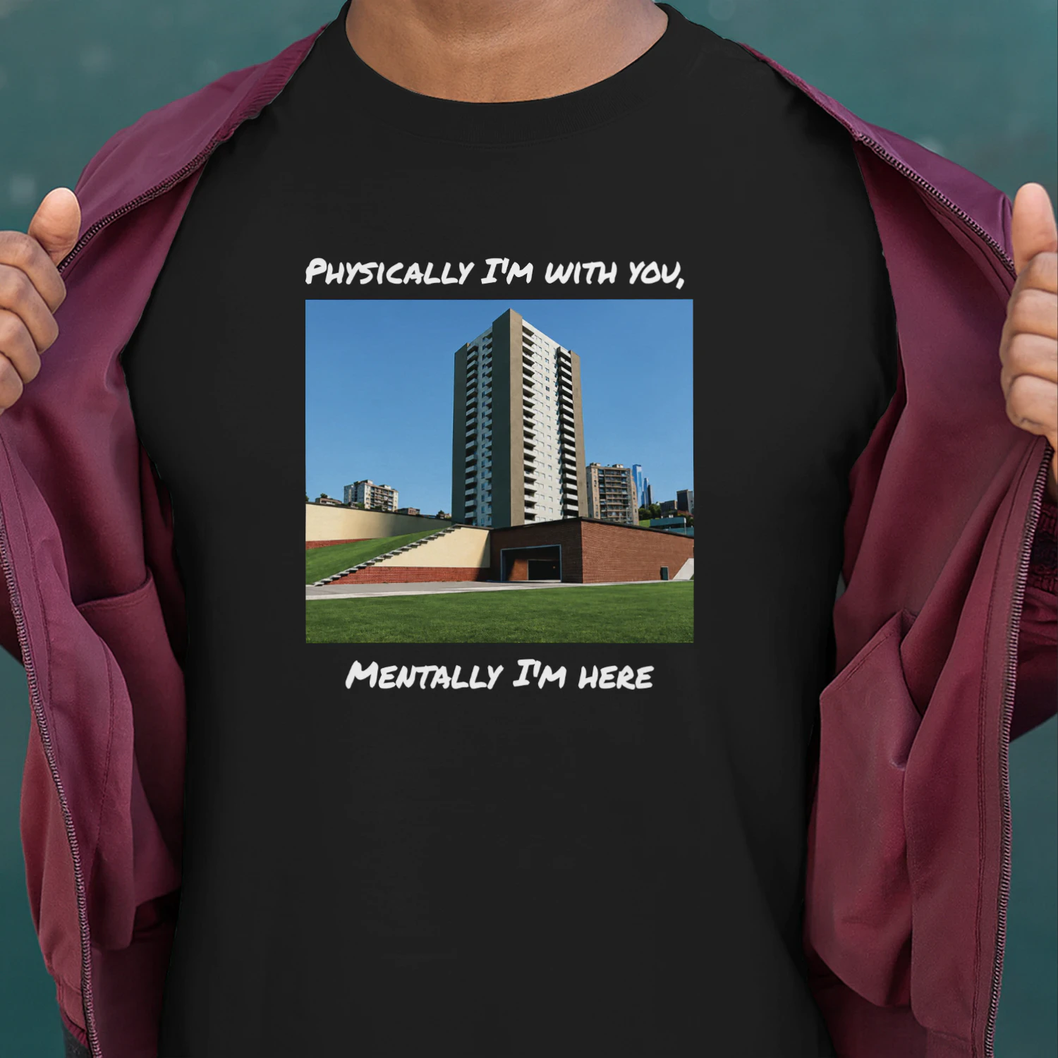Physically I'm With You Mentally I'm Here Shirt